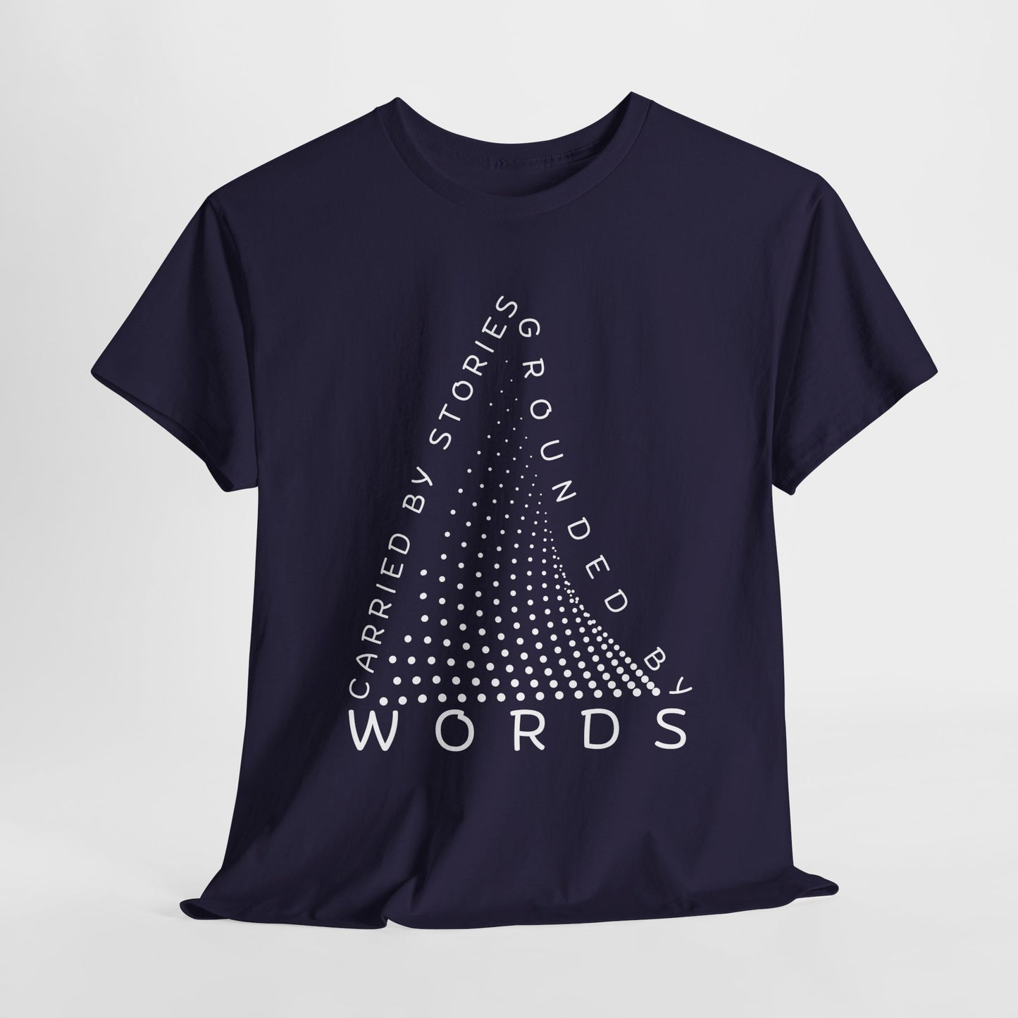 Teen/Adult Unisex Tee β Carried by Stories, Grounded by Words