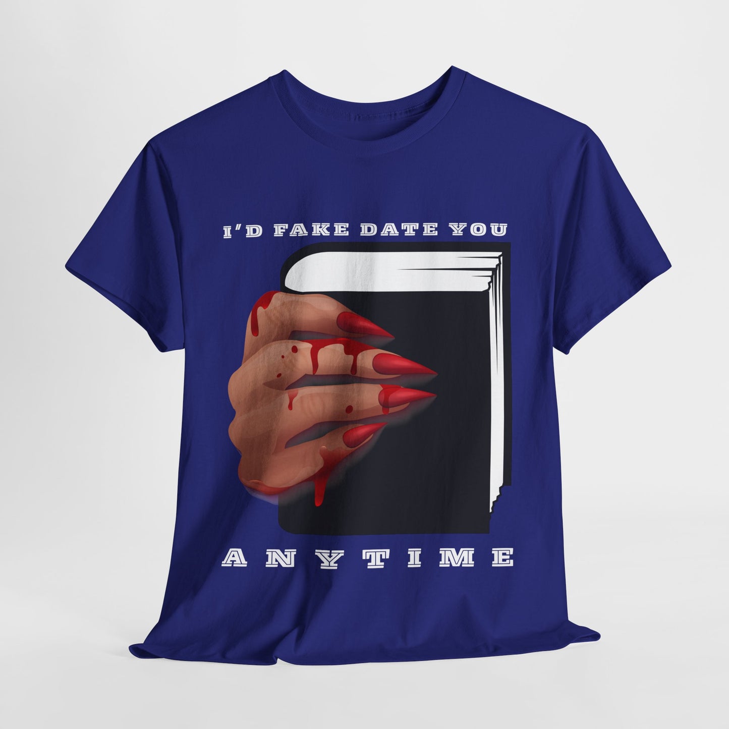 Teen/Adult Unisex “I’d Fake Date You Anytime” Tee – Bookish Banter with a Bloody Twist