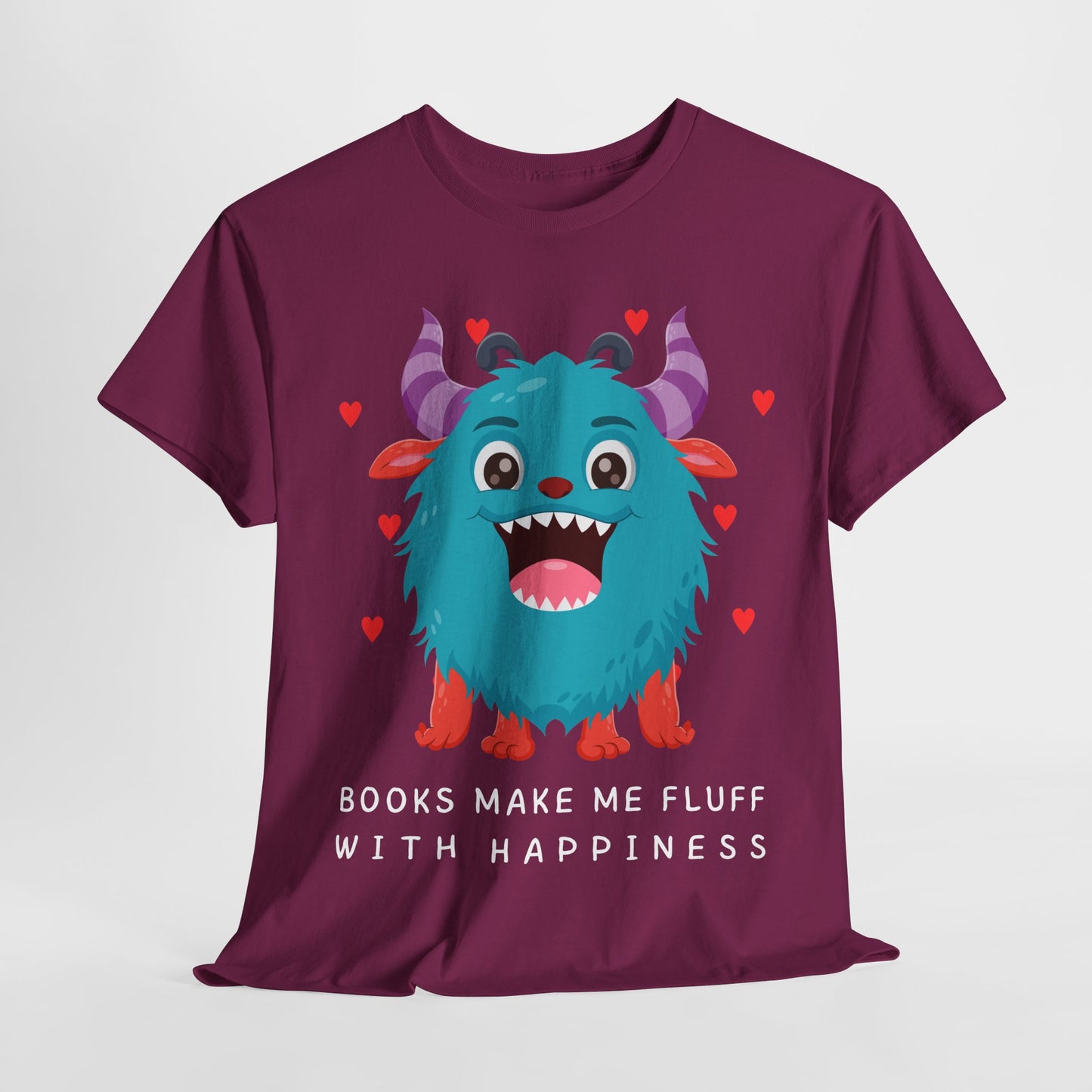 Teen/Adult Unisex “Books Make Me Fluff With Happiness” Tee – Fuzzy Monster Joyful Reader Shirt