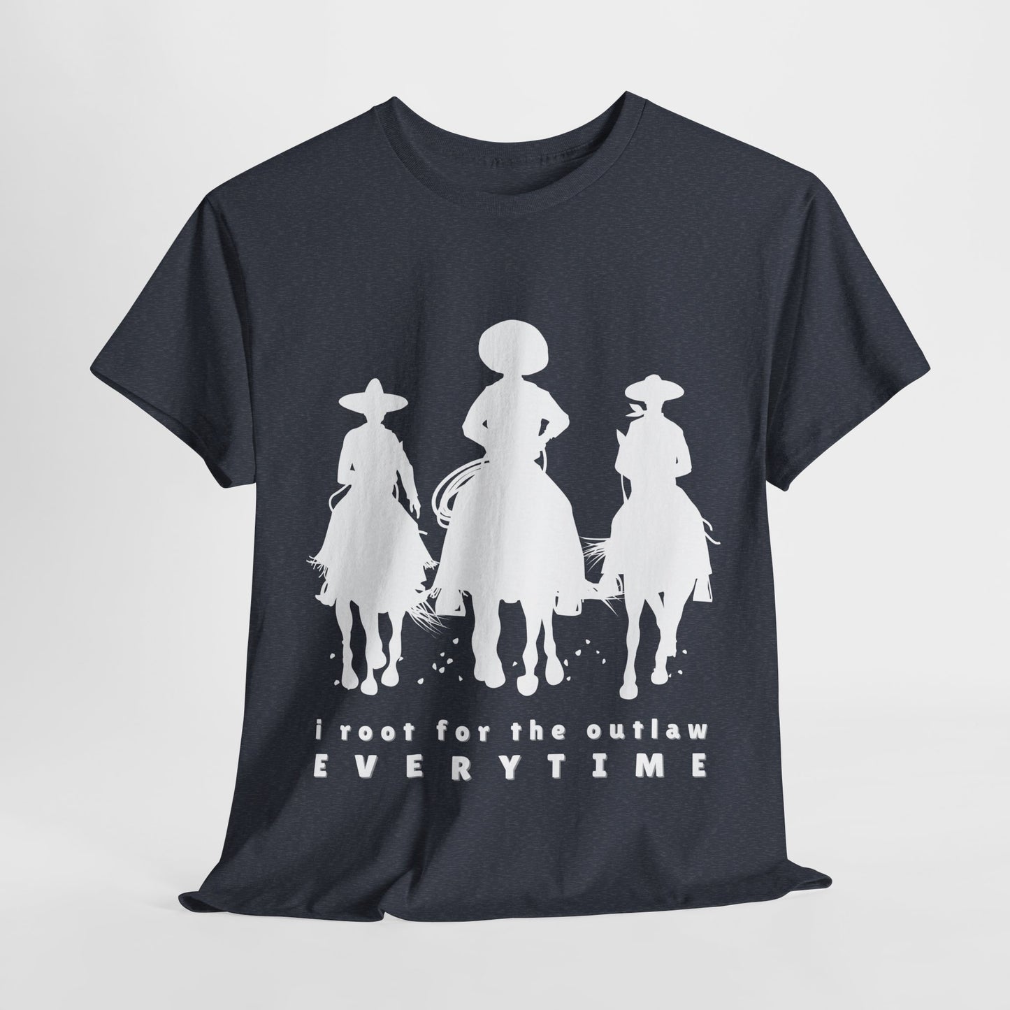 Teen/Adult Unisex Tee – I Root for the Outlaw Every Time