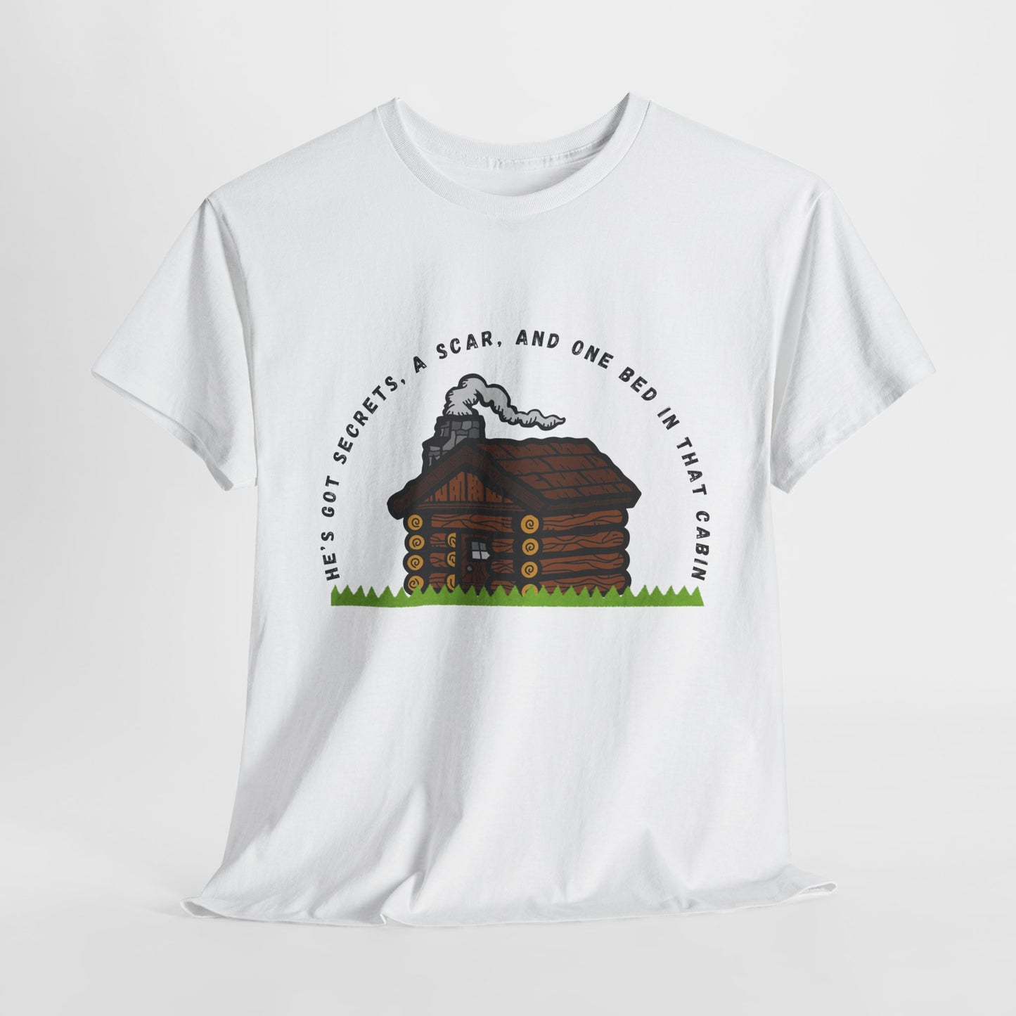 Teen/Adult Unisex Tee – He’s Got Secrets, a Scar, and One Bed in That Cabin
