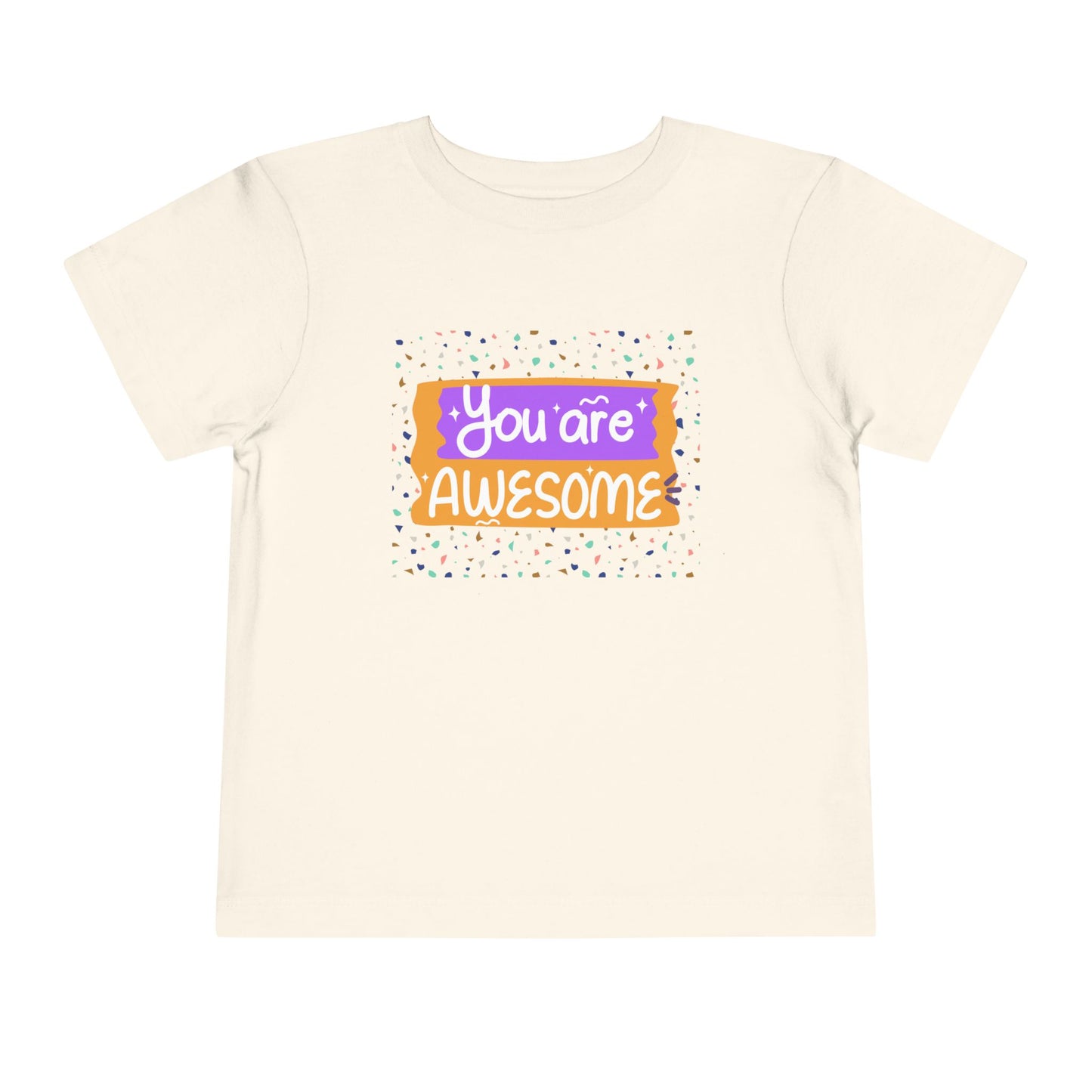 Toddler You Are Awesome Tee – Colorful Confidence for Cool Kids Toddler T-Shirt