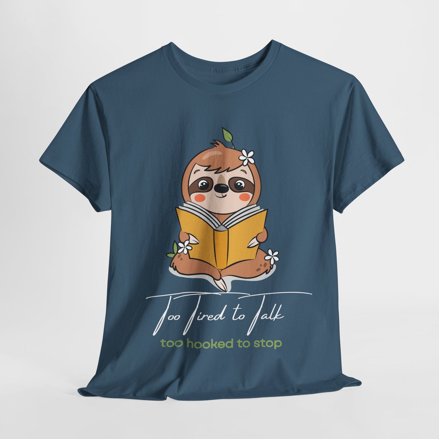 Teen/Adult Unisex – Too Hooked to Stop Sloth Tee