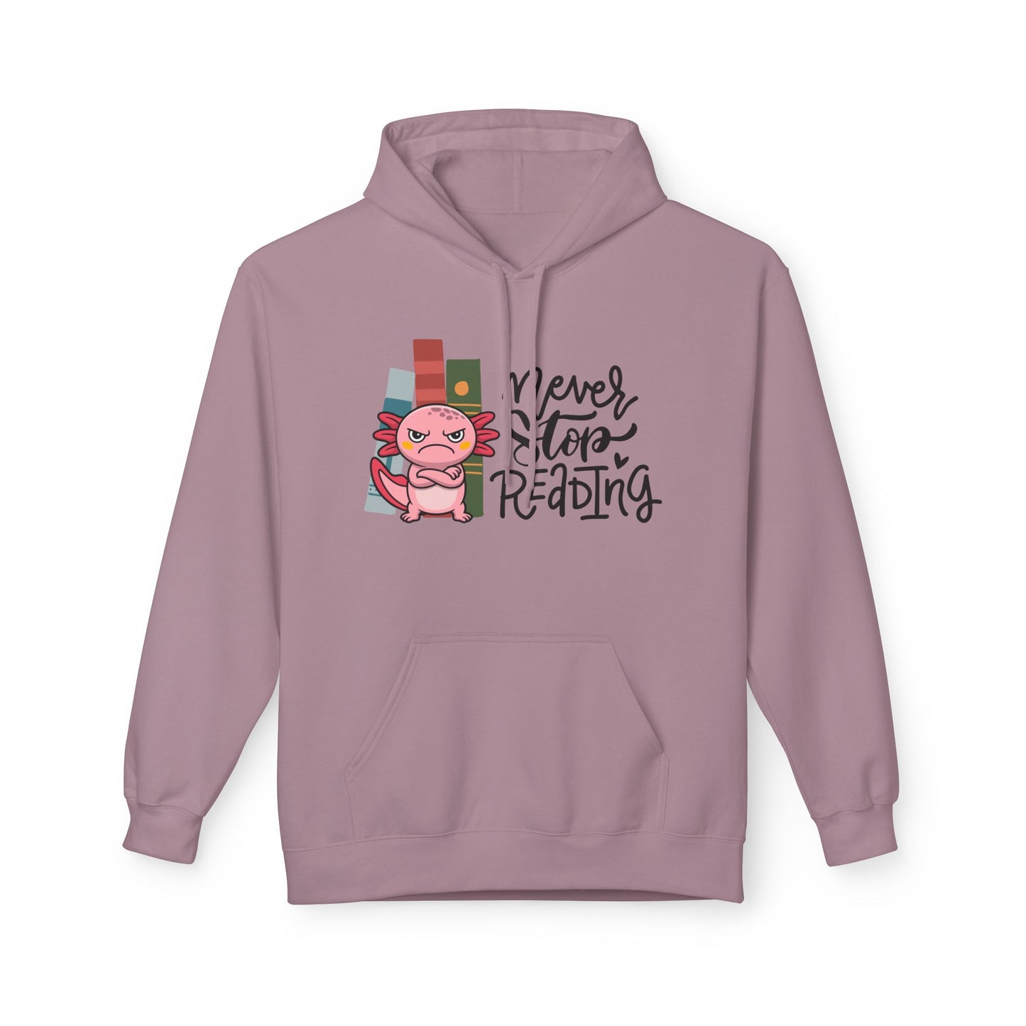 Teen/Adult Unisex Never Stop Reading Hoodie – Funny Axolotl Book Lover Design