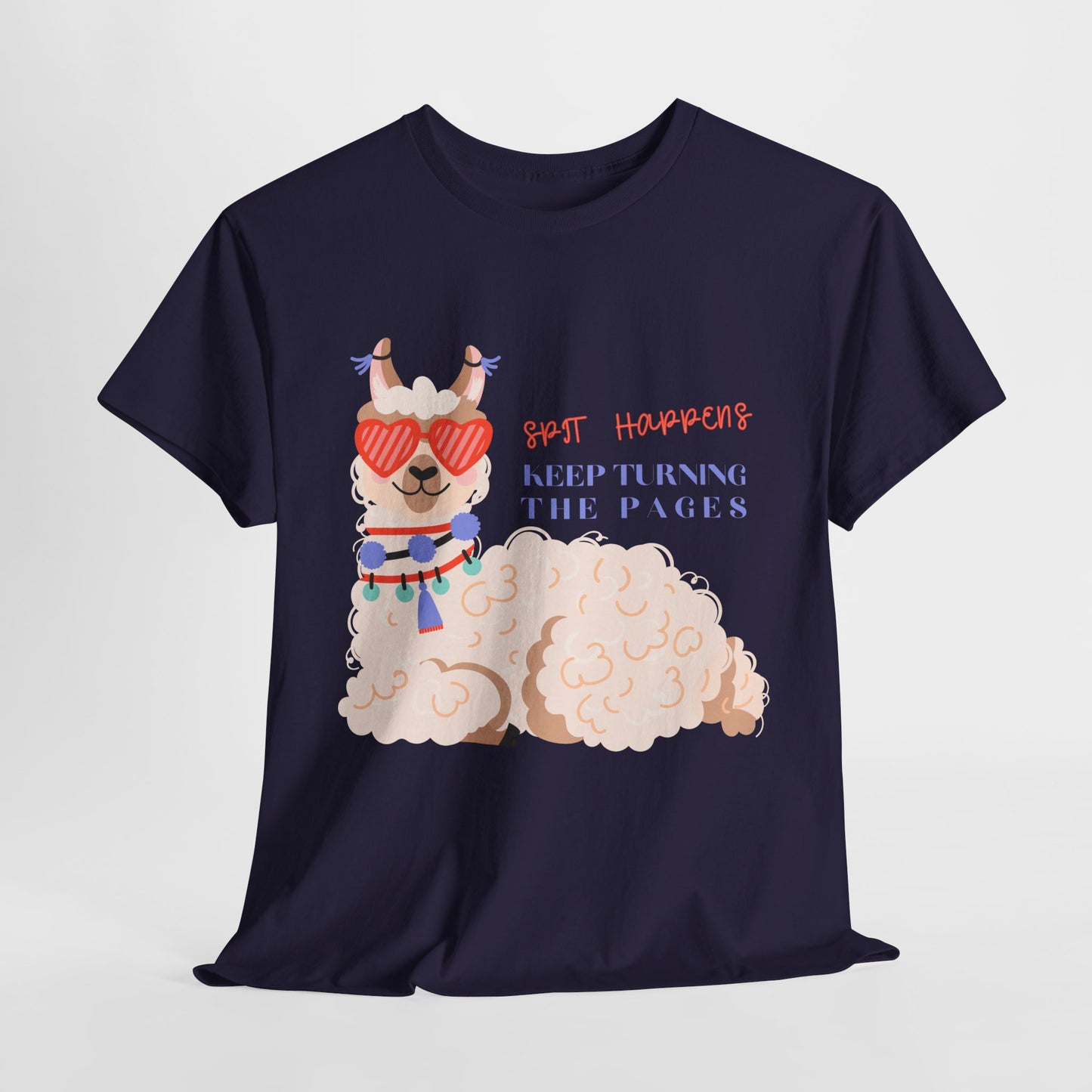 Teen/Adult Unisex – Spit Happens Keep Turning the Pages Tee