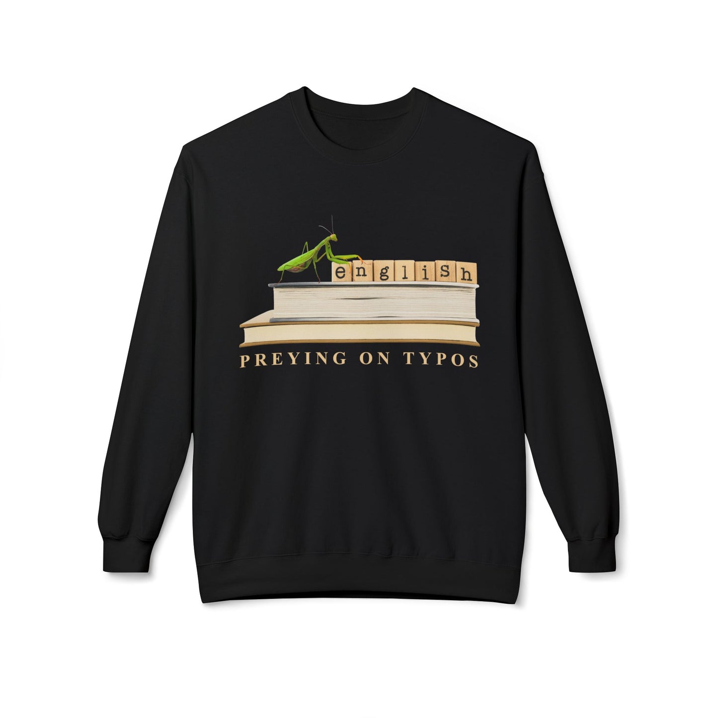 Teen/Adult Unisex English: Preying on Typos Sweatshirt – Funny Grammar Gift for Teachers and Editors