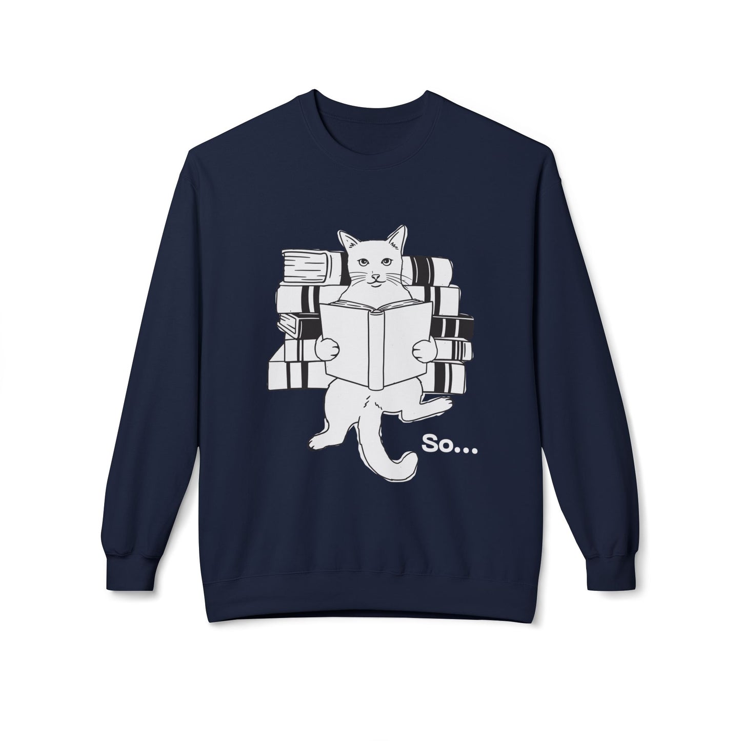 Teen/Adult Unisex So… Cat Reading Sweatshirt – Funny Book Lover Design for Introverts and Thinkers