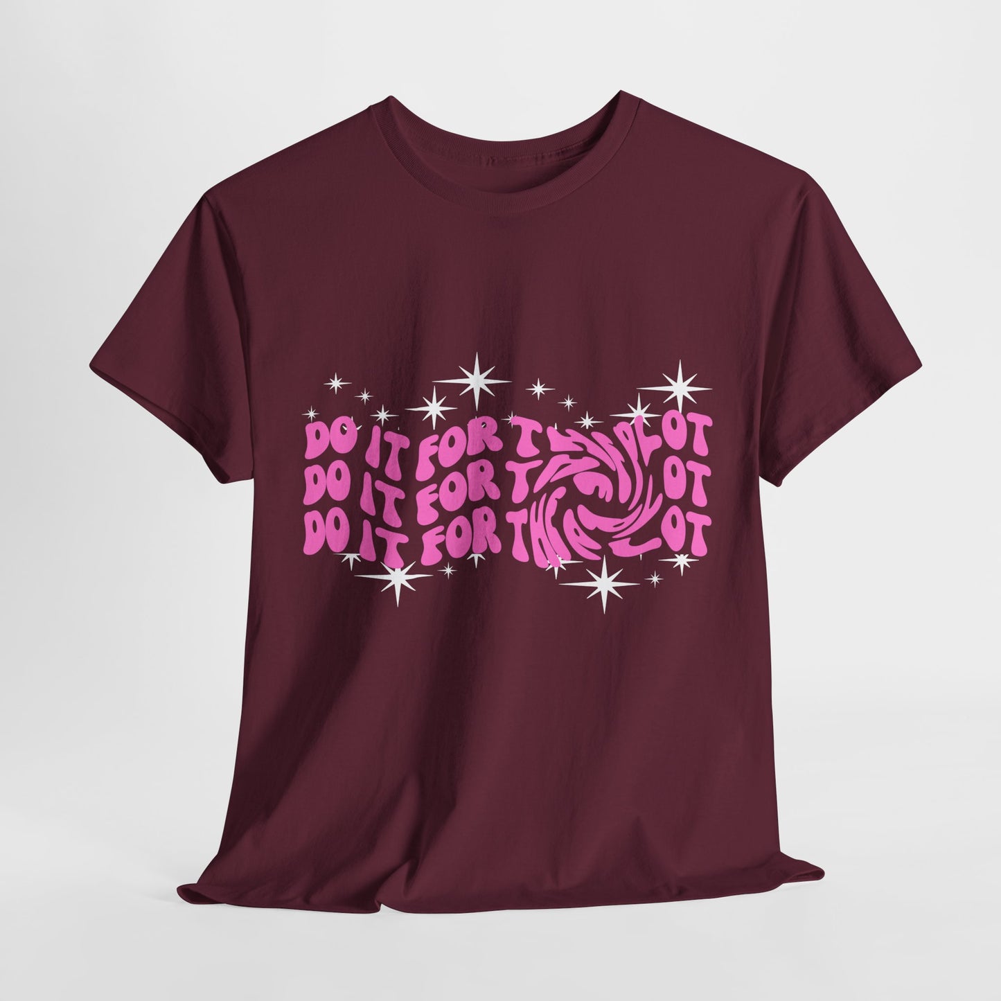 Teen/Adult Unisex Tee β Do It for the Plot (Galaxy Edition)