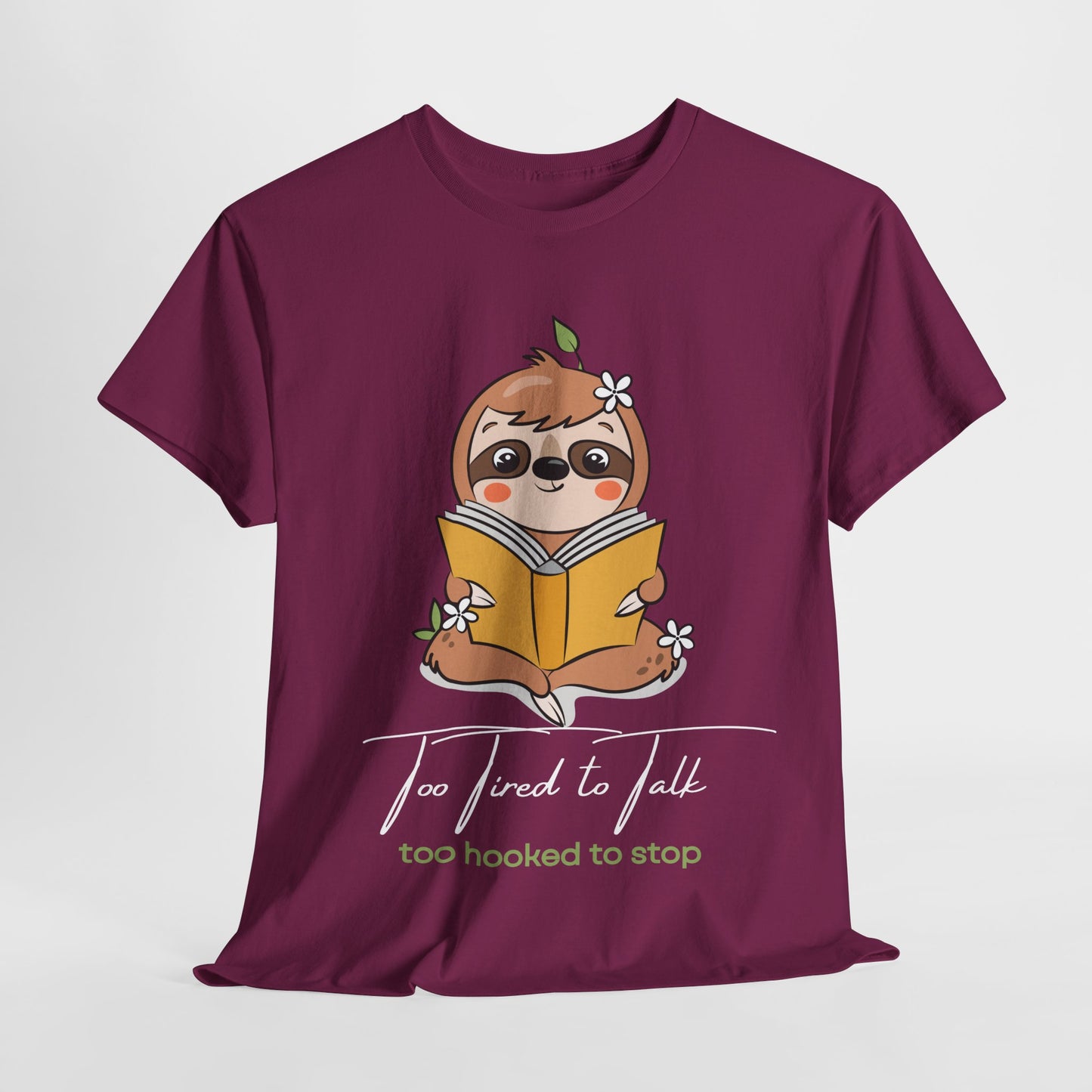 Teen/Adult Unisex – Too Hooked to Stop Sloth Tee