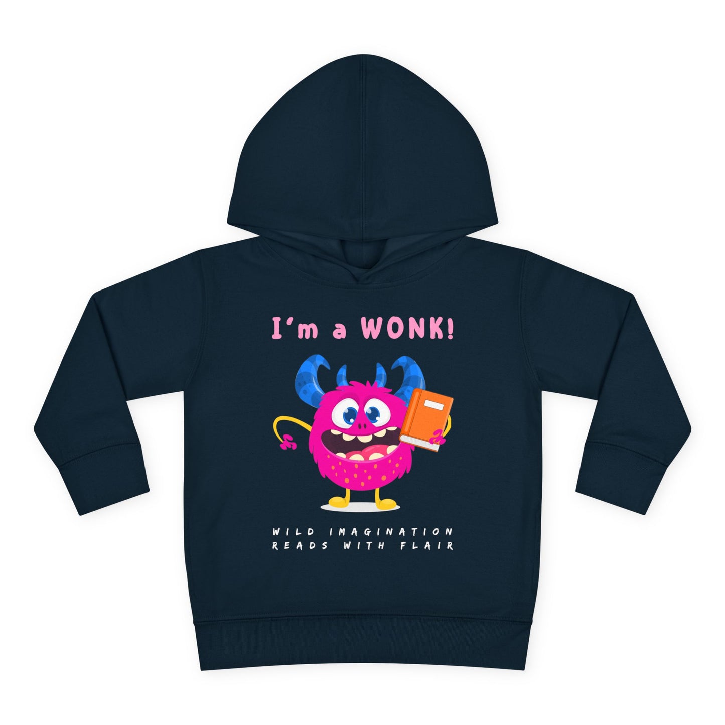 Toddler I’m a Wonk Hoodie – Wild Imagination Monster Reader Design