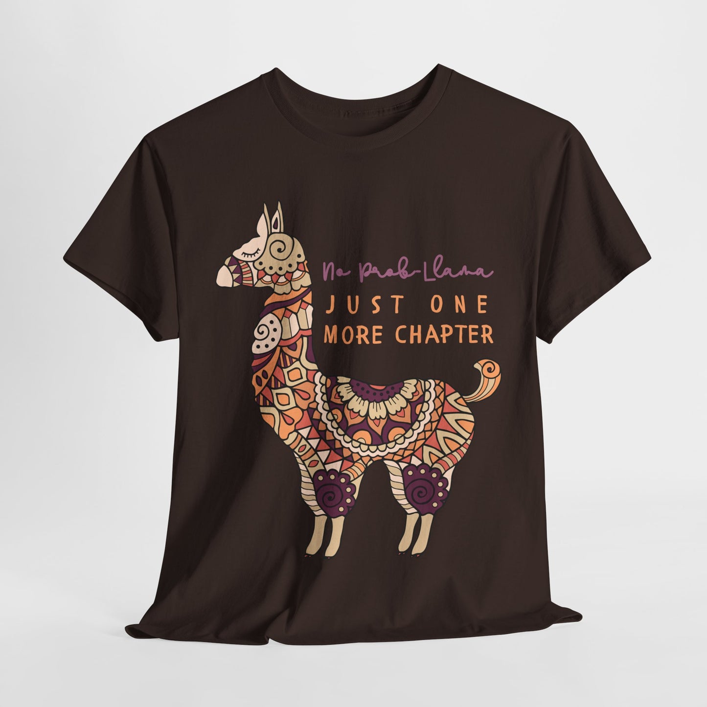 Teen/Adult Unisex No Prob-Llama Just One More Chapter Tee