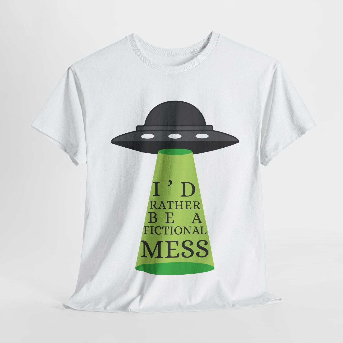 Teen/Adult Unisex Tee – I’d Rather Be a Fictional Mess (Beam Me Up Edition)