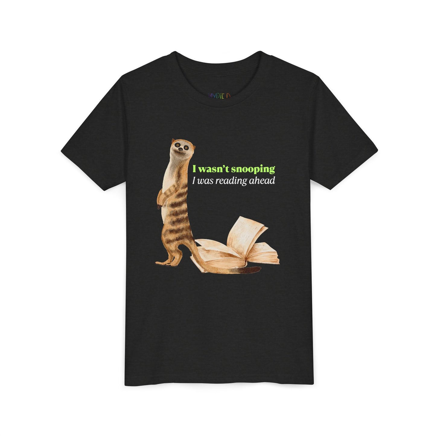 Youth I Wasn’t Snooping – I Was Reading Ahead Tee – Meerkat Shirt for Curious Young Readers