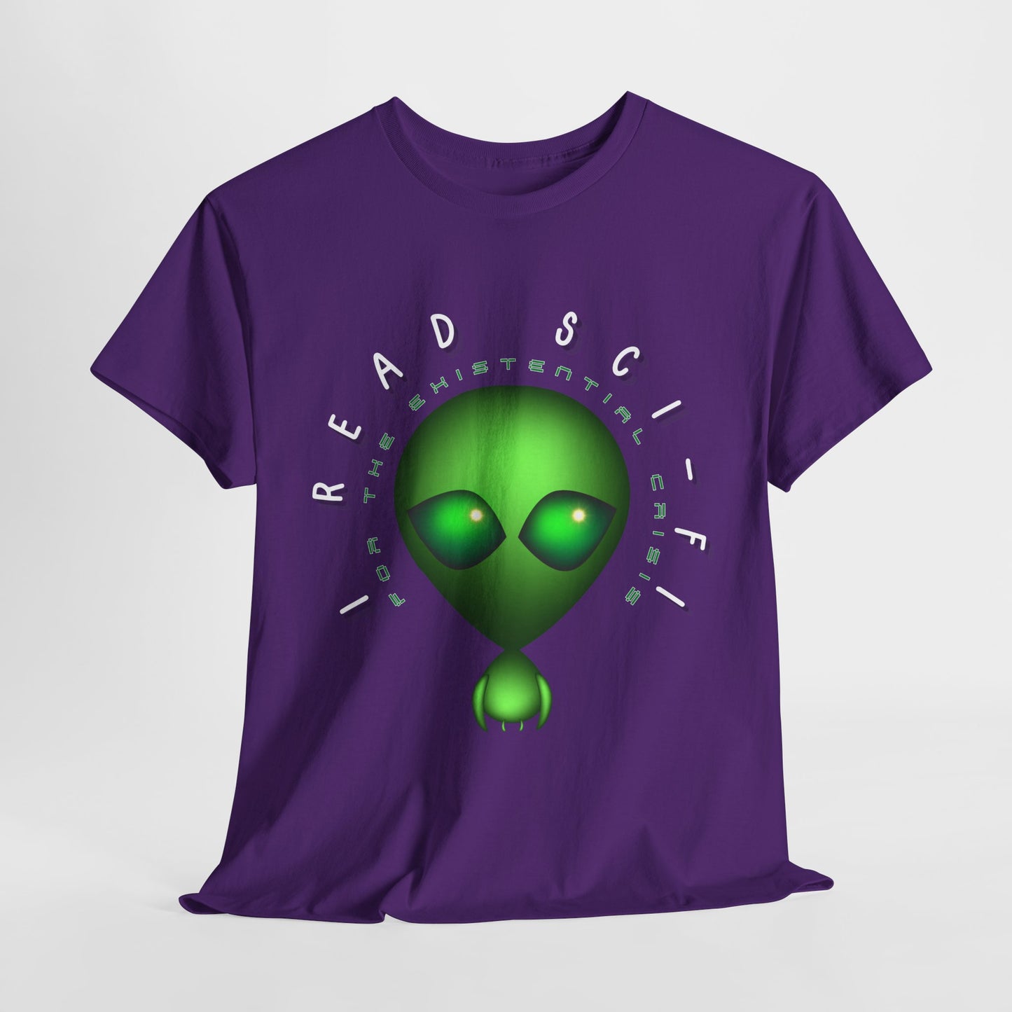 Teen/Adult Unisex β I Read Sci-Fi for the Existential Crisis