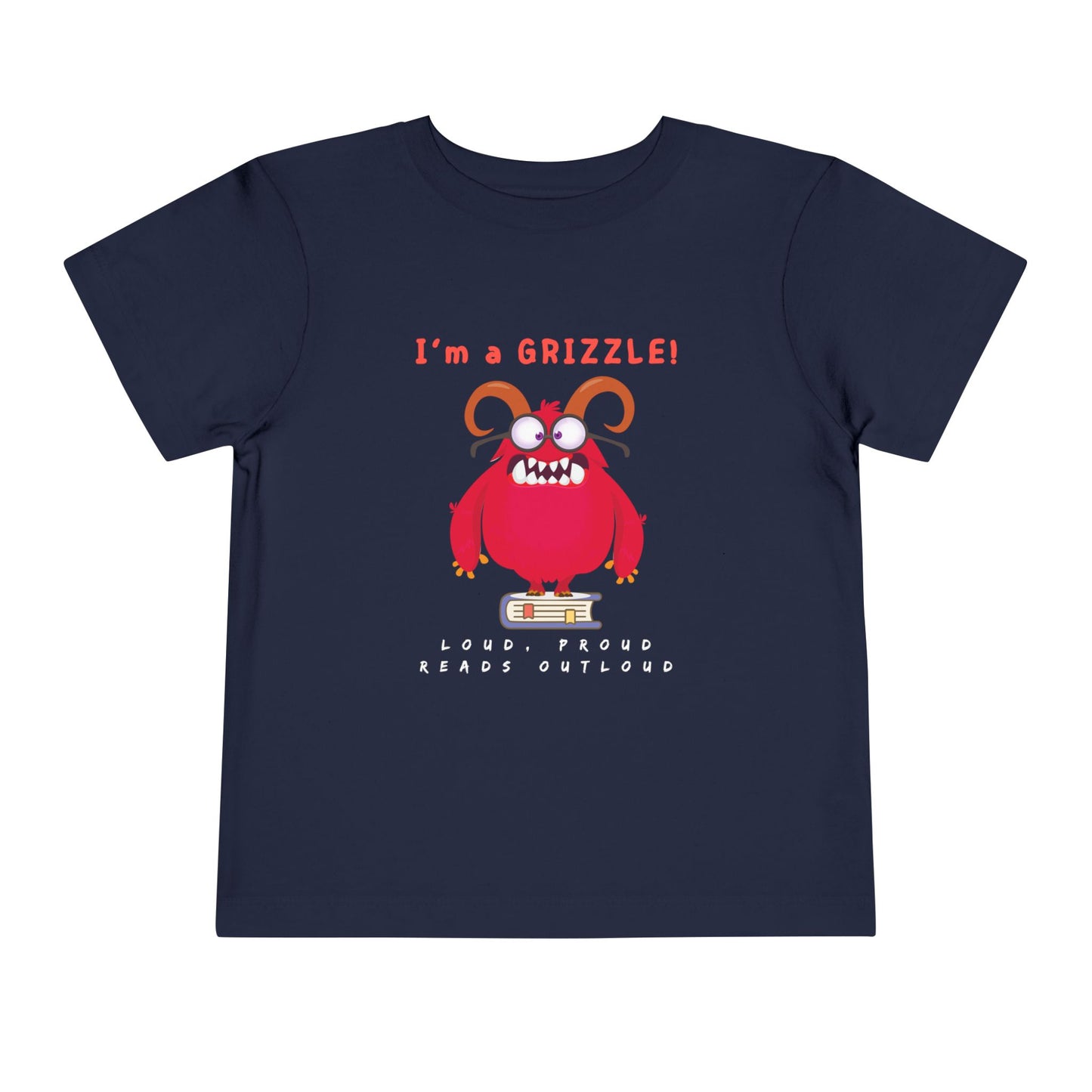 Toddler I’m a GRIZZLE! Loud and Proud Reader T-Shirt