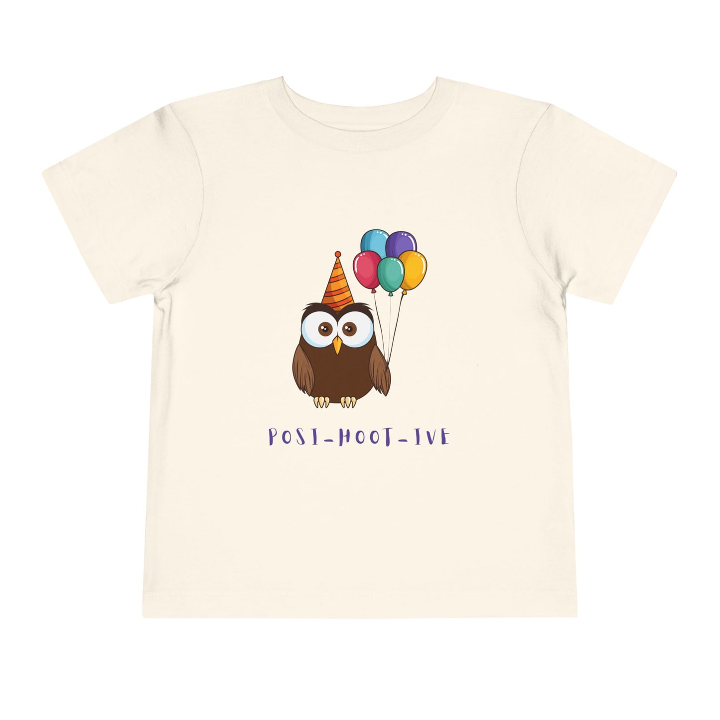 Toddler Posi-Hoot-ive Tee – Party Owl Shirt for Happy-Go-Lucky Kids