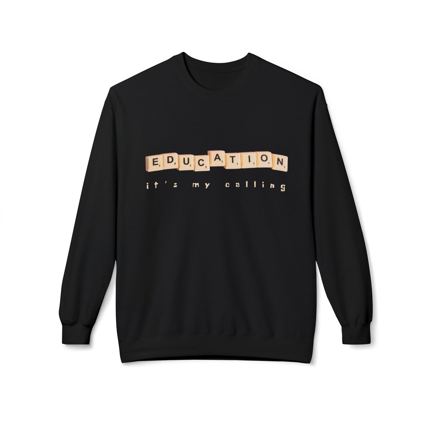 Teen/Adult Unisex Education It’s My Calling Sweatshirt – Inspirational Teacher and Mentor Design