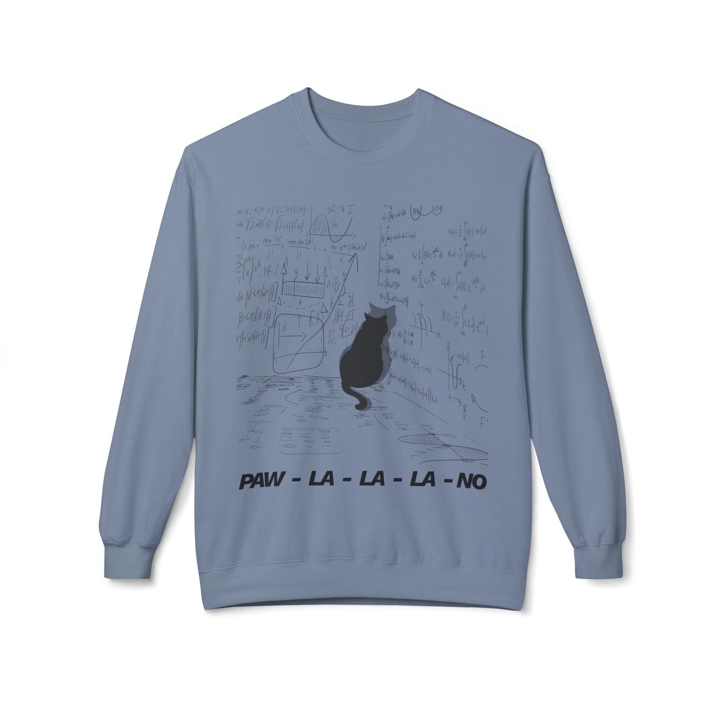 Teen/Adult Unisex Paw-La-La-La-No Sweatshirt Printify