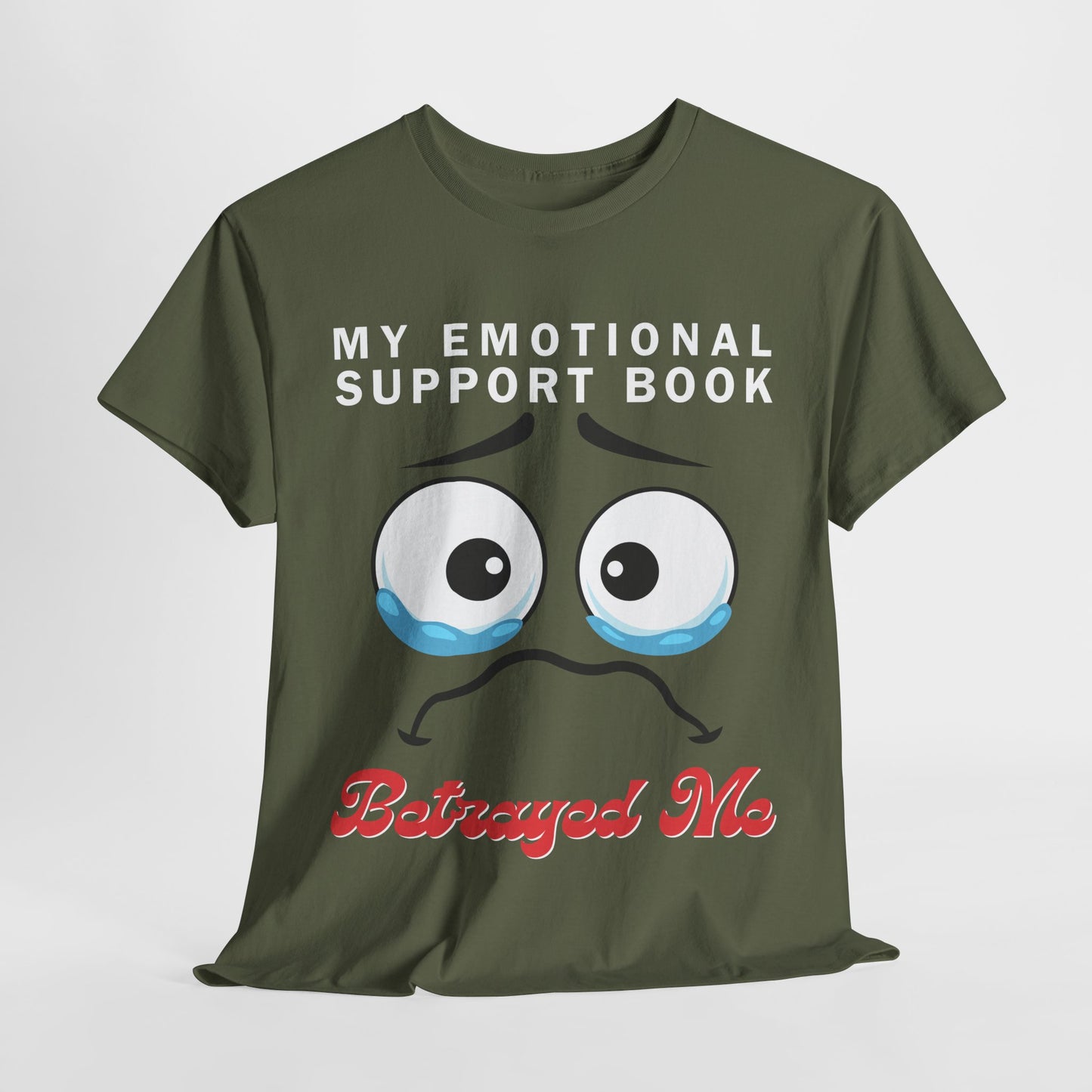 Teen/Adult Unisex Bookish Tee – My Emotional Support Book Betrayed Me (Crying Eyes Edition)