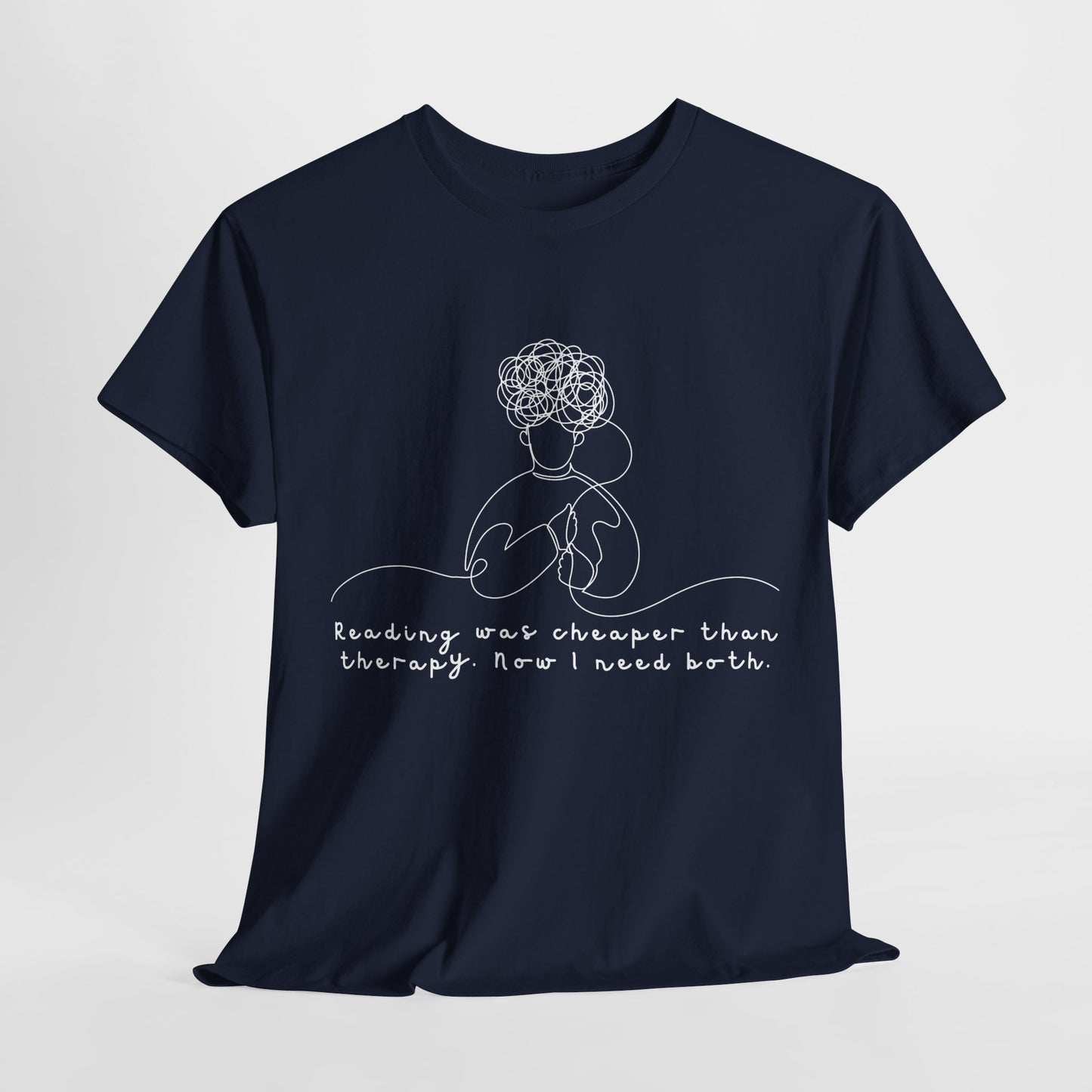 Teen/Adult Unisex Tee – Reading Was Cheaper Than Therapy