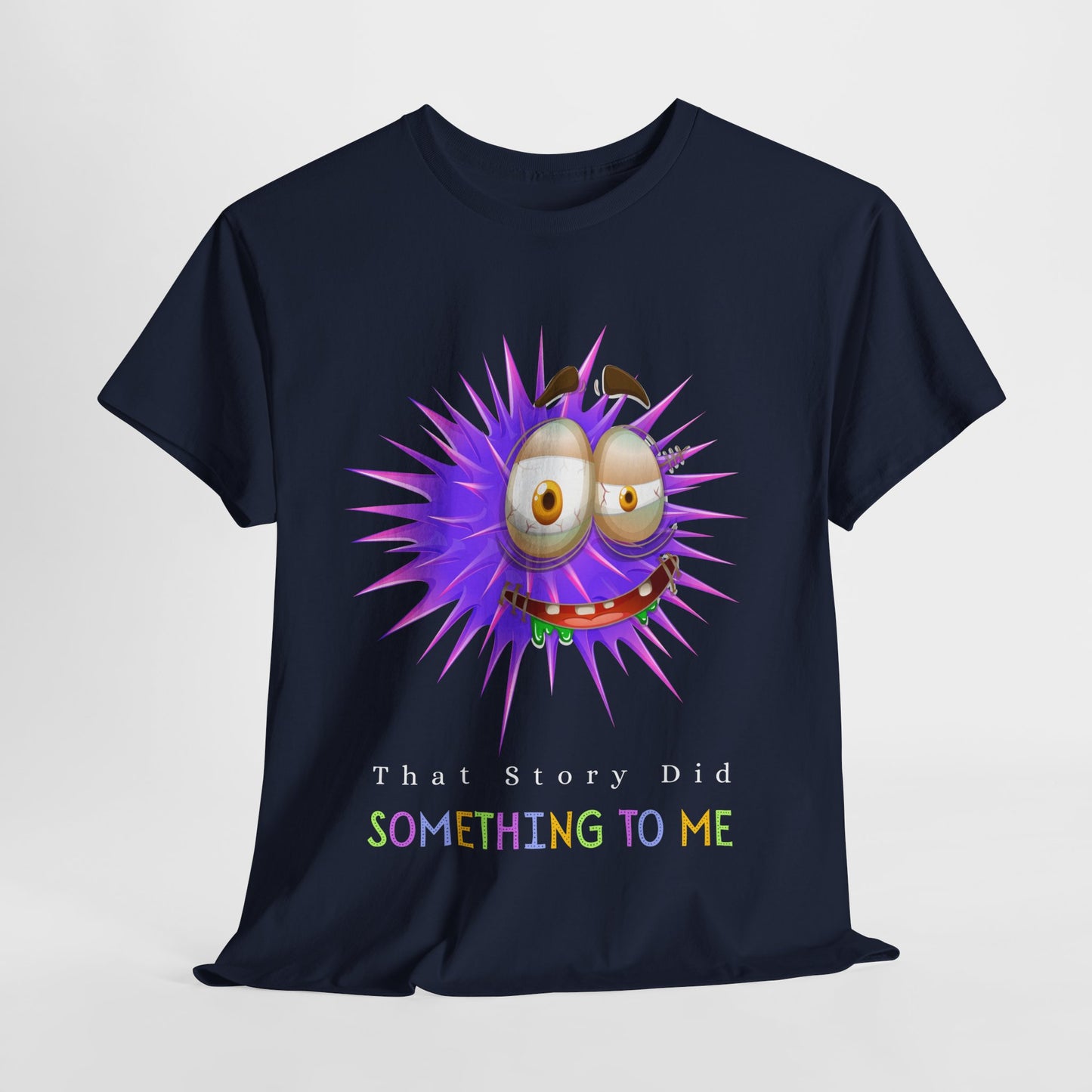 Teen/Adult Unisex Tee – Reader Reaction: That Story Did Something to Me