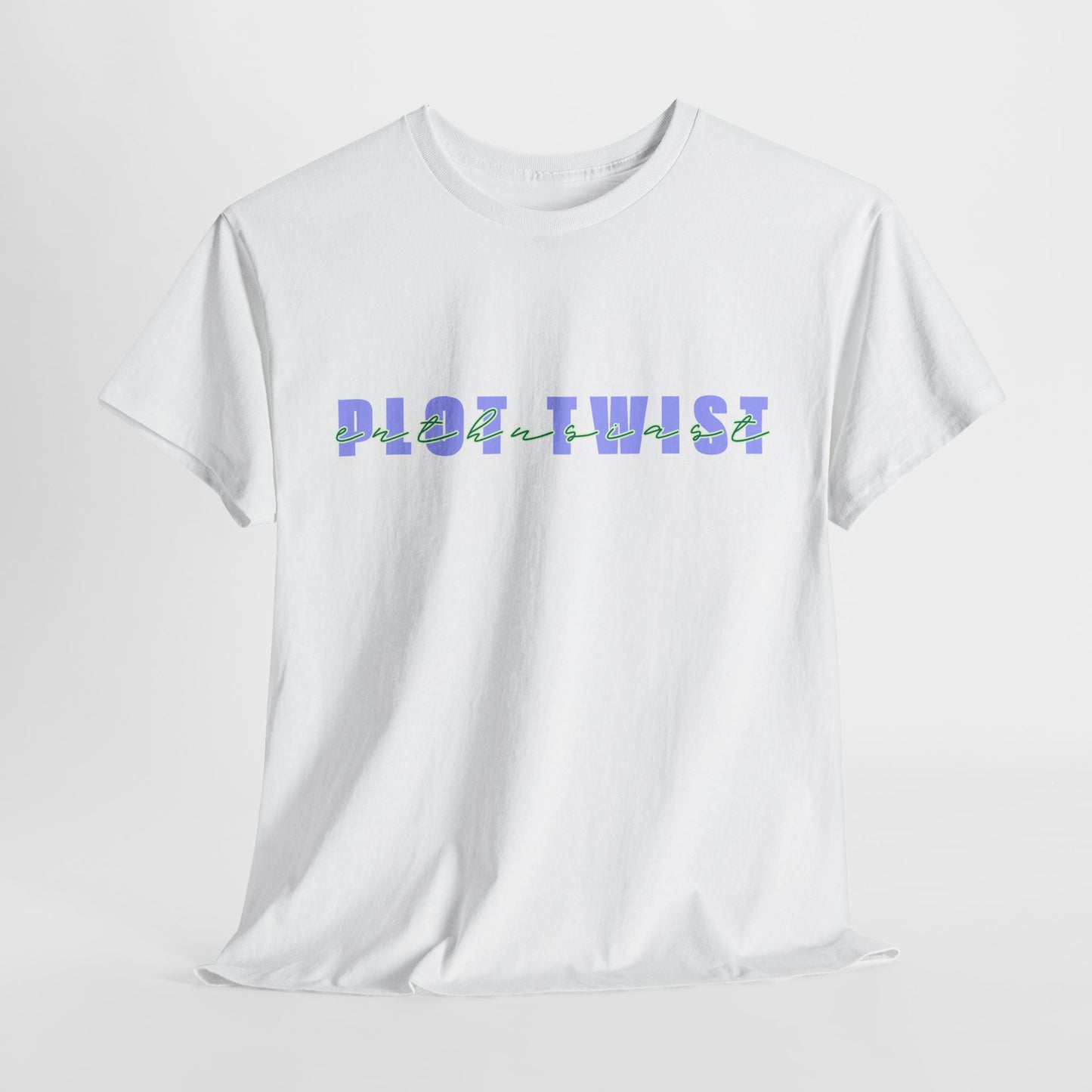 Teen/Adult Unisex Tee β Plot Twist Enthusiast
