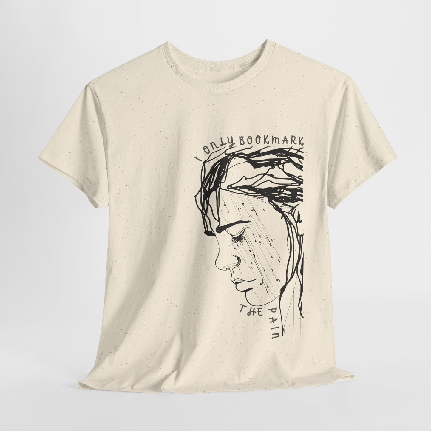 Teen/Adult Unisex Tee – I Only Bookmark the Pain (Crying Girl Edition)