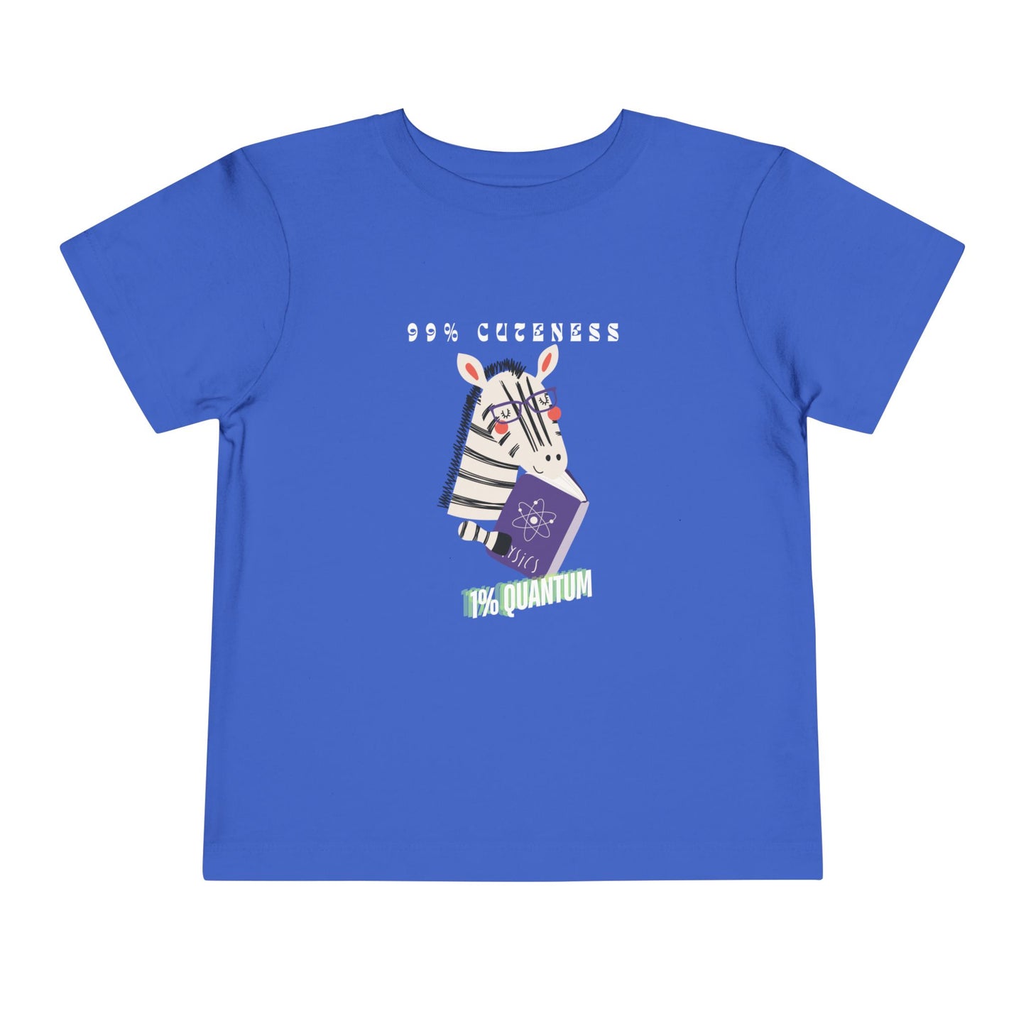 Toddler 99% Cuteness, 1% Quantum Tee – Zebra Science Style for Little Geniuses