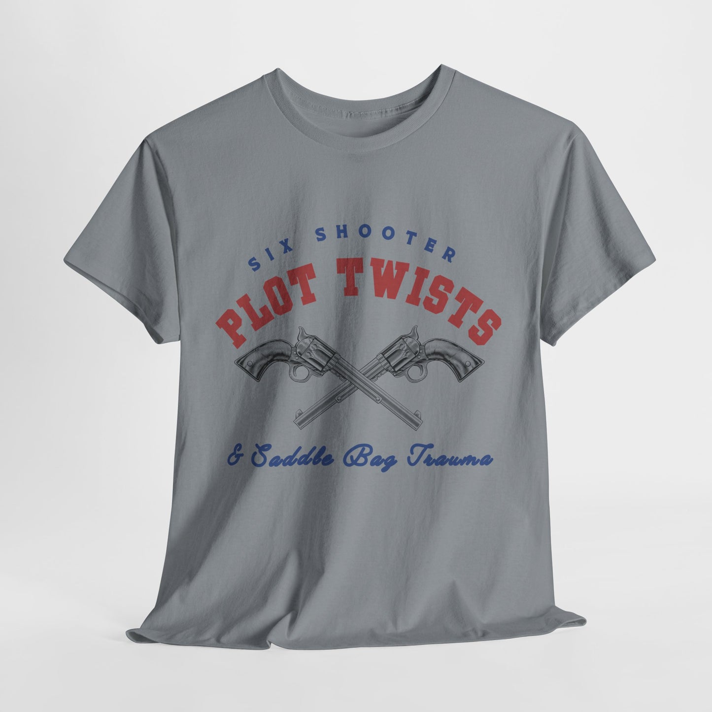 Teen/Adult Unisex Tee – Six Shooter Plot Twists & Saddle Bag Trauma