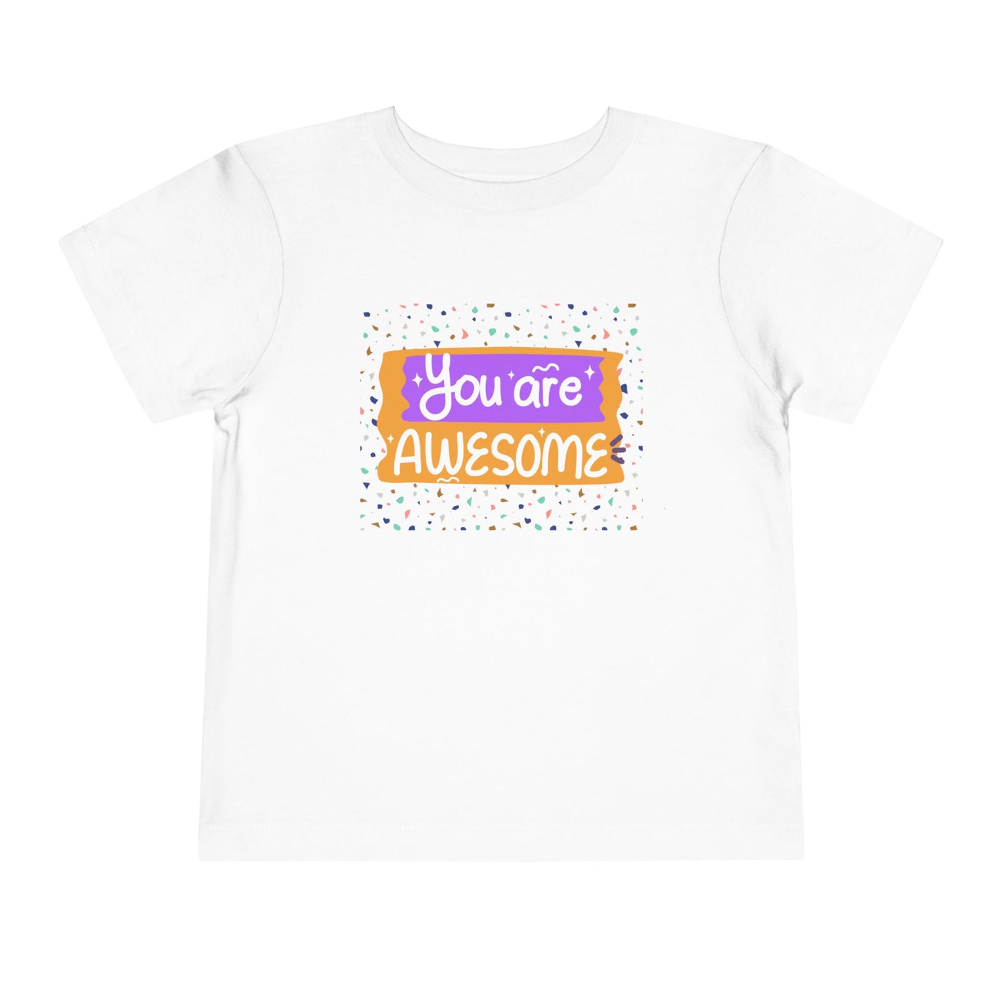 Toddler You Are Awesome Tee – Colorful Confidence for Cool Kids Toddler T-Shirt