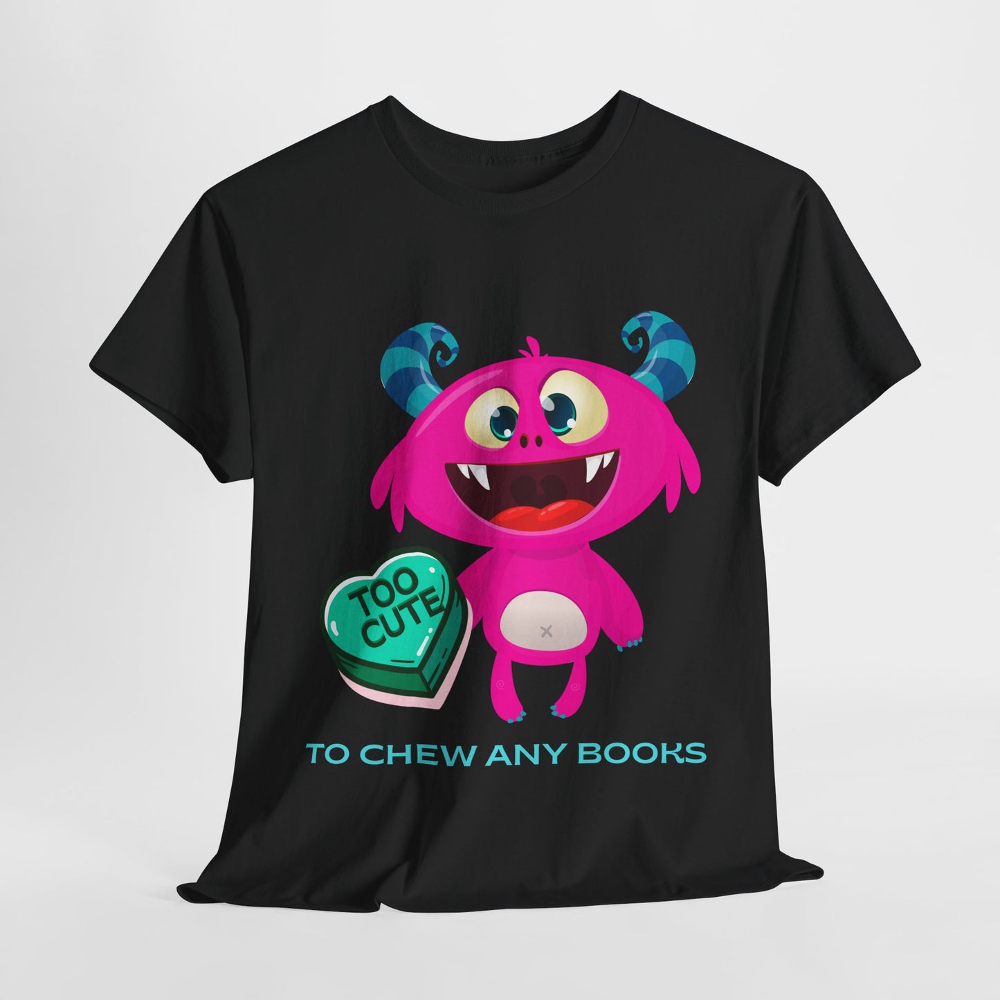 Teen/Adult Unisex Too Cute to Chew – Funny Reading Shirt for Monster Lovers & Book Fans