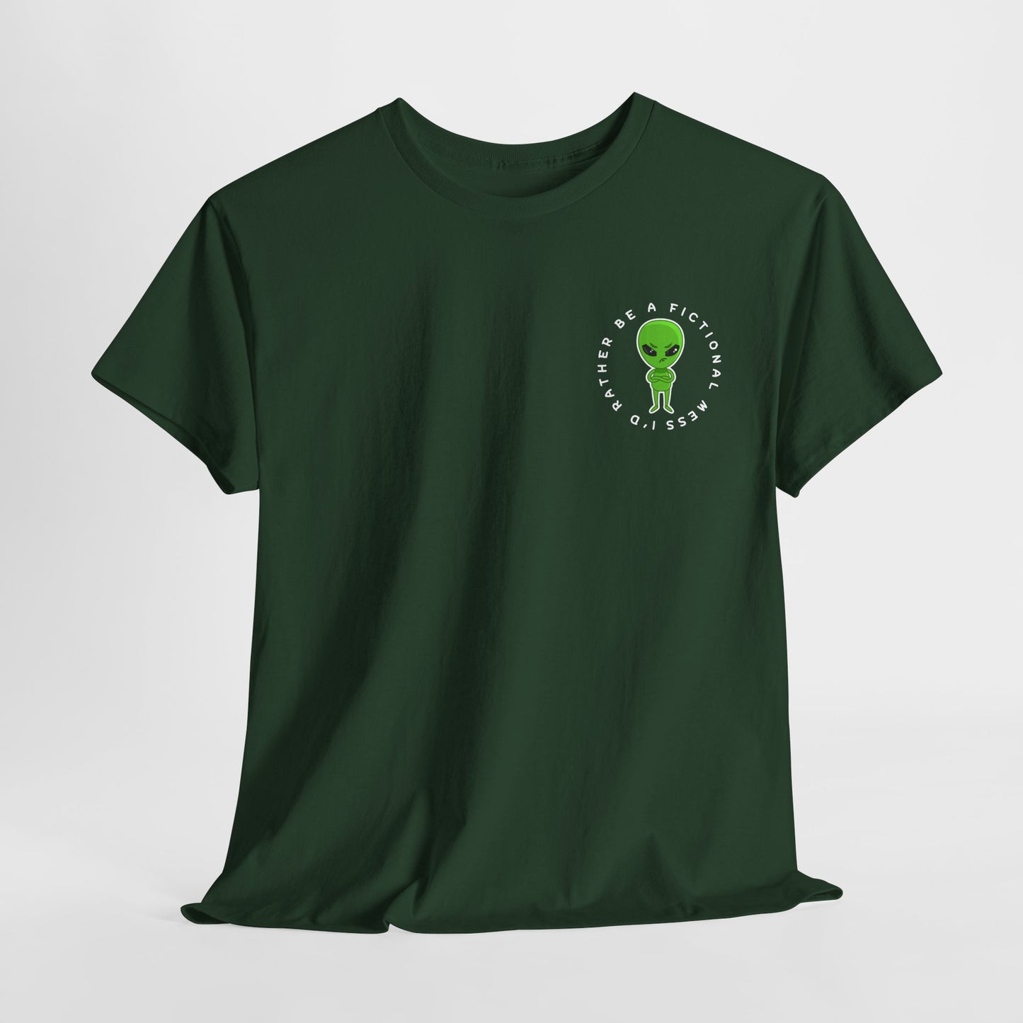 Teen/Adult Unisex Tee – I’d Rather Be a Fictional Mess (Little Alien Edition)