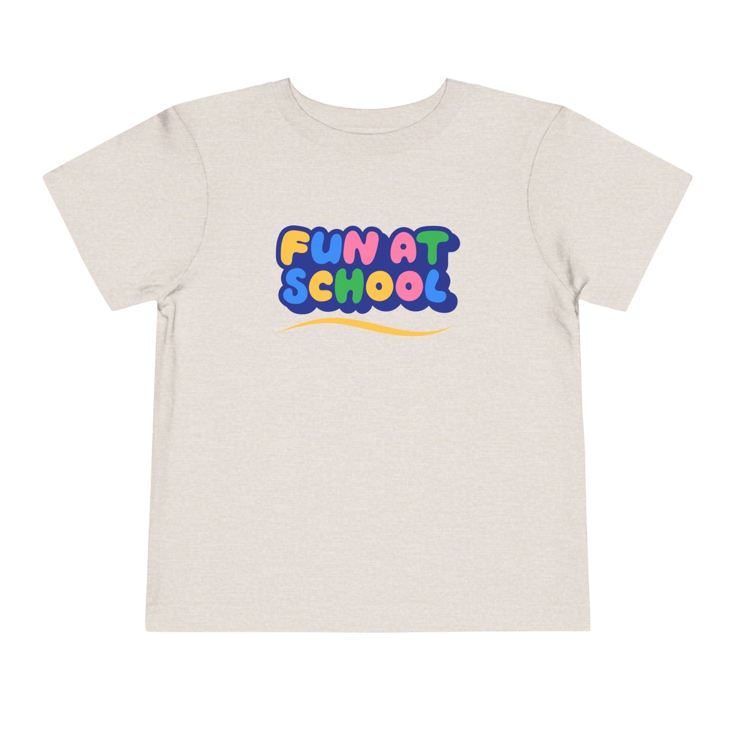 Toddler Fun at School Tee โ Bright & Happy Shirt for Little Learners