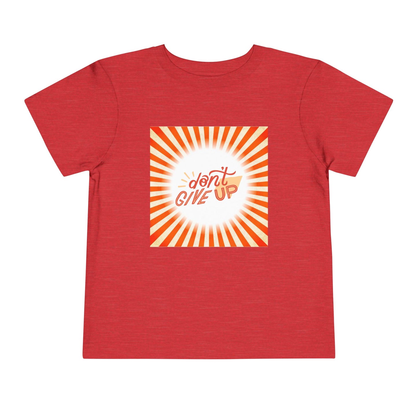 Toddler Don’t Give Up Tee – Bright & Uplifting Sunshine Design Toddler T-Shirt