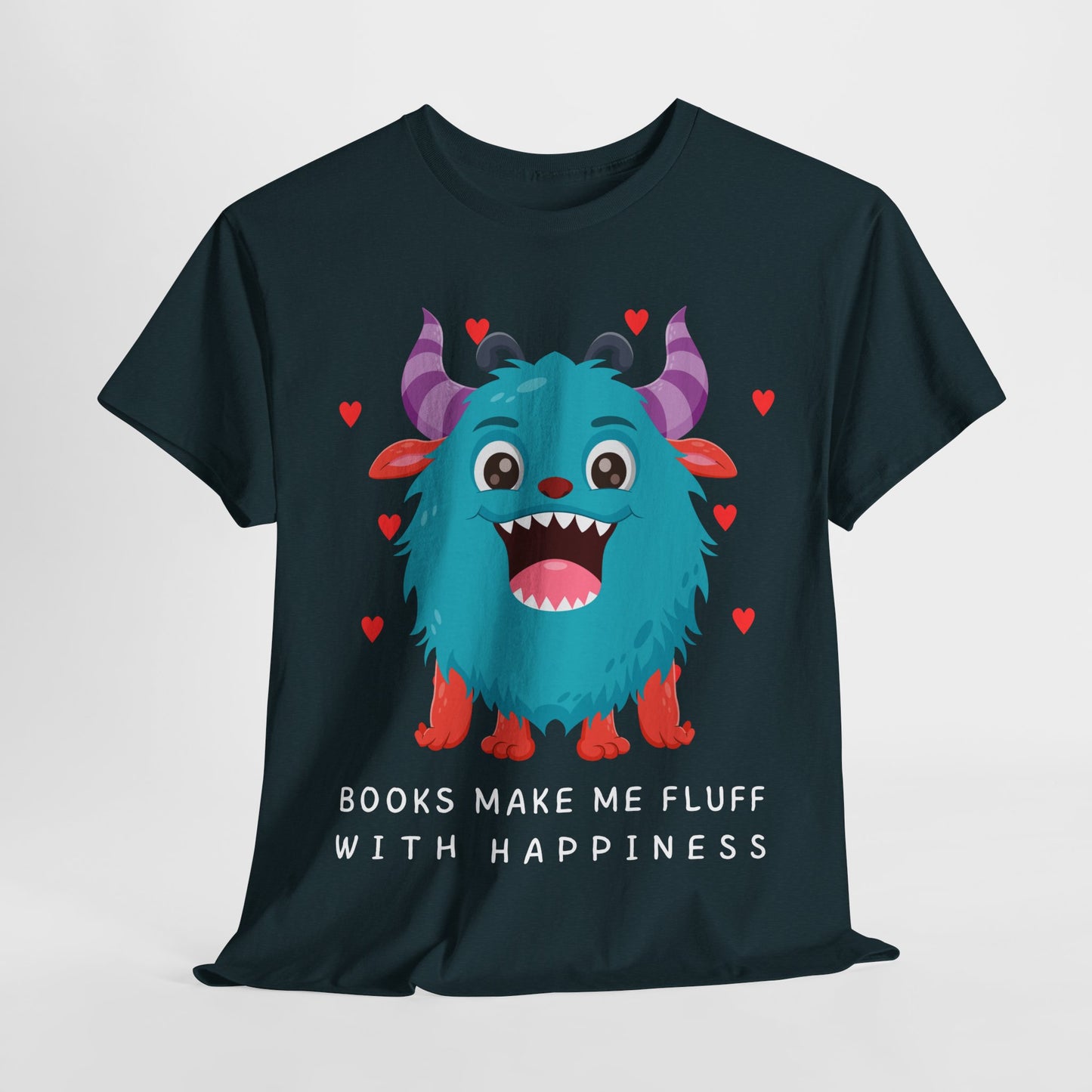 Teen/Adult Unisex “Books Make Me Fluff With Happiness” Tee – Fuzzy Monster Joyful Reader Shirt