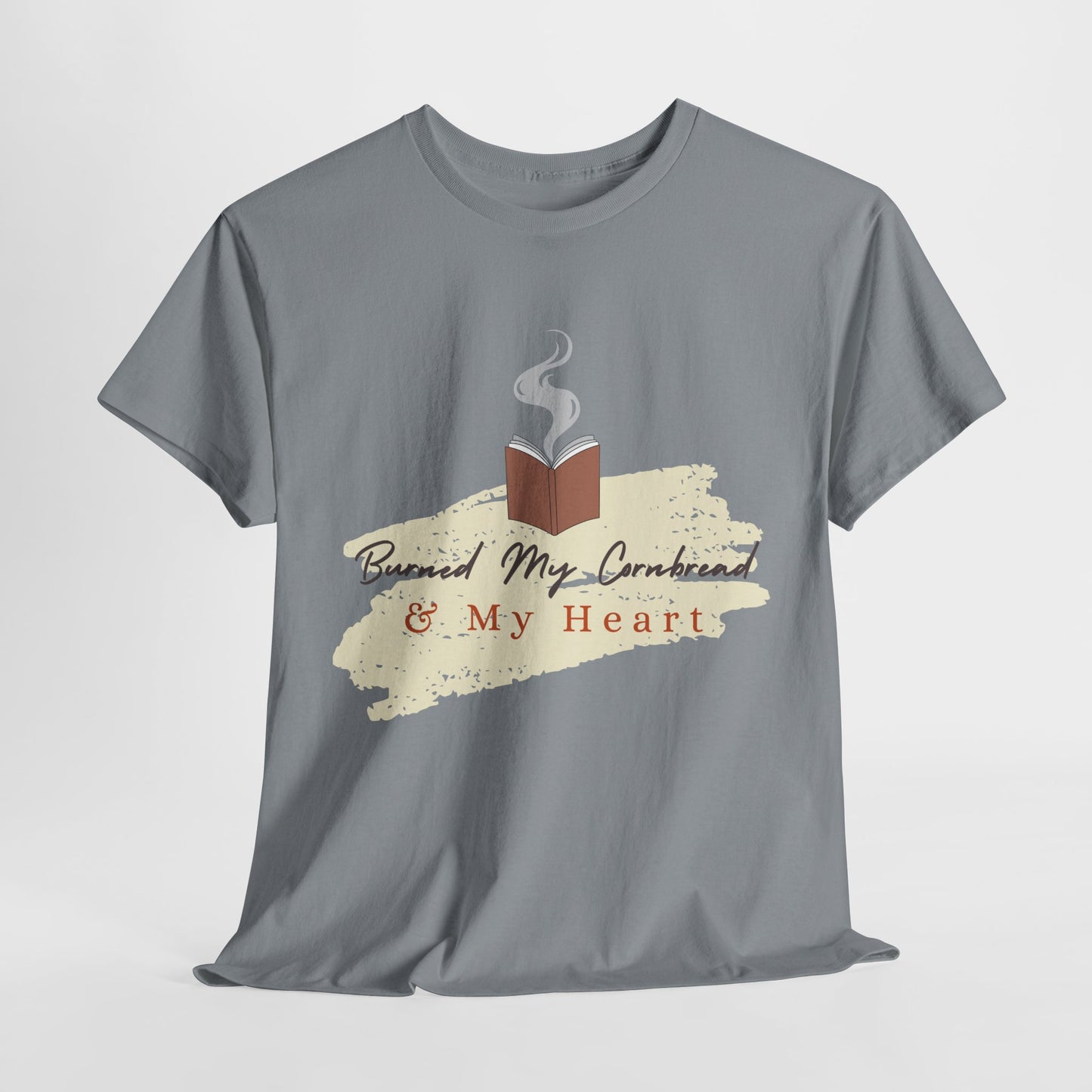 Teen/Adult Unisex Tee β Burned My Cornbread and My Heart