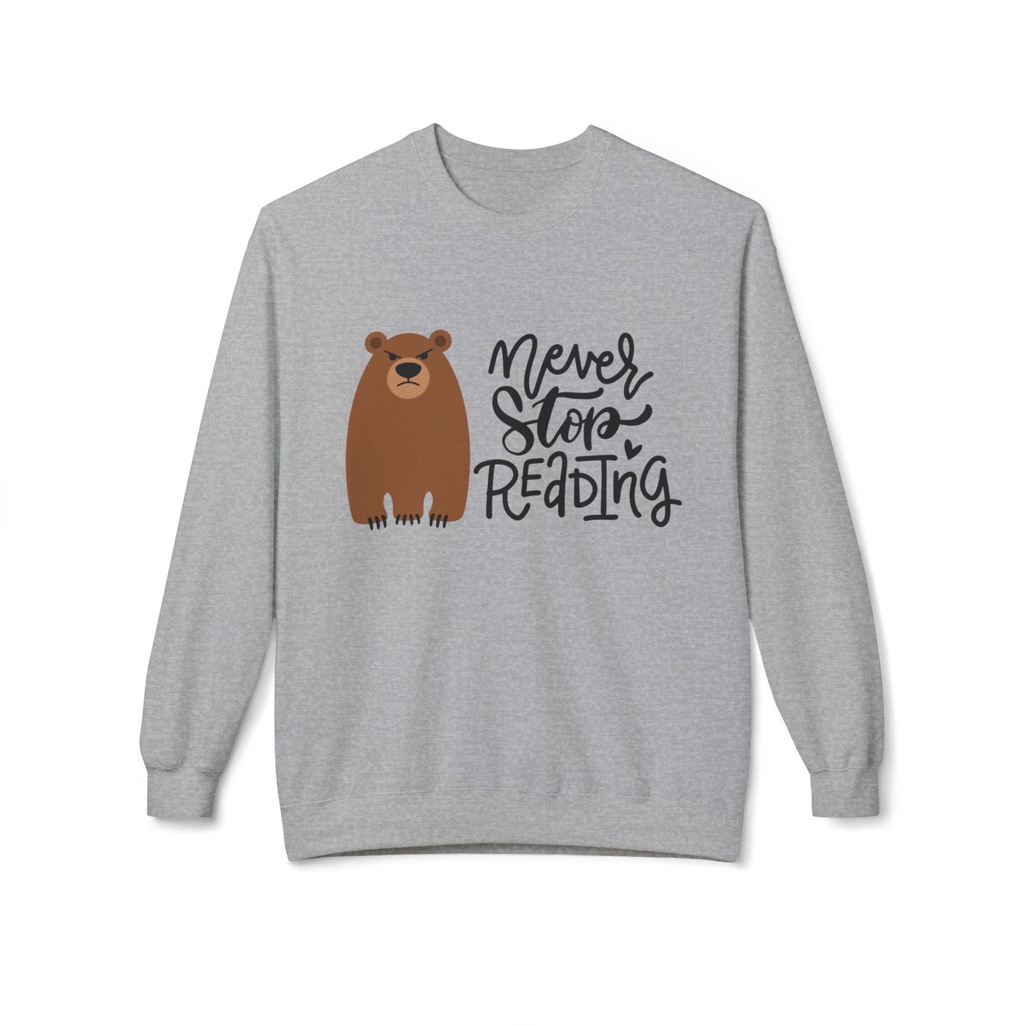 Teen/Adult Unisex Never Stop Reading Sweatshirt – Cozy Bear Book Lover Crewneck