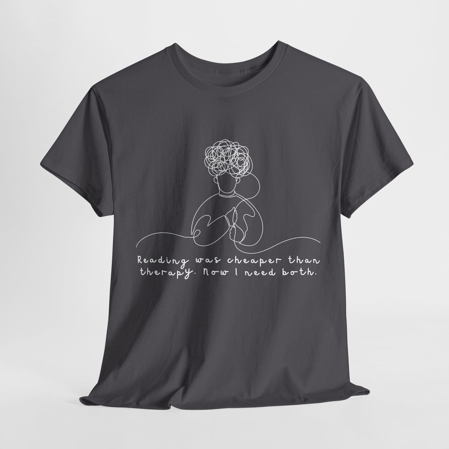 Teen/Adult Unisex Tee – Reading Was Cheaper Than Therapy