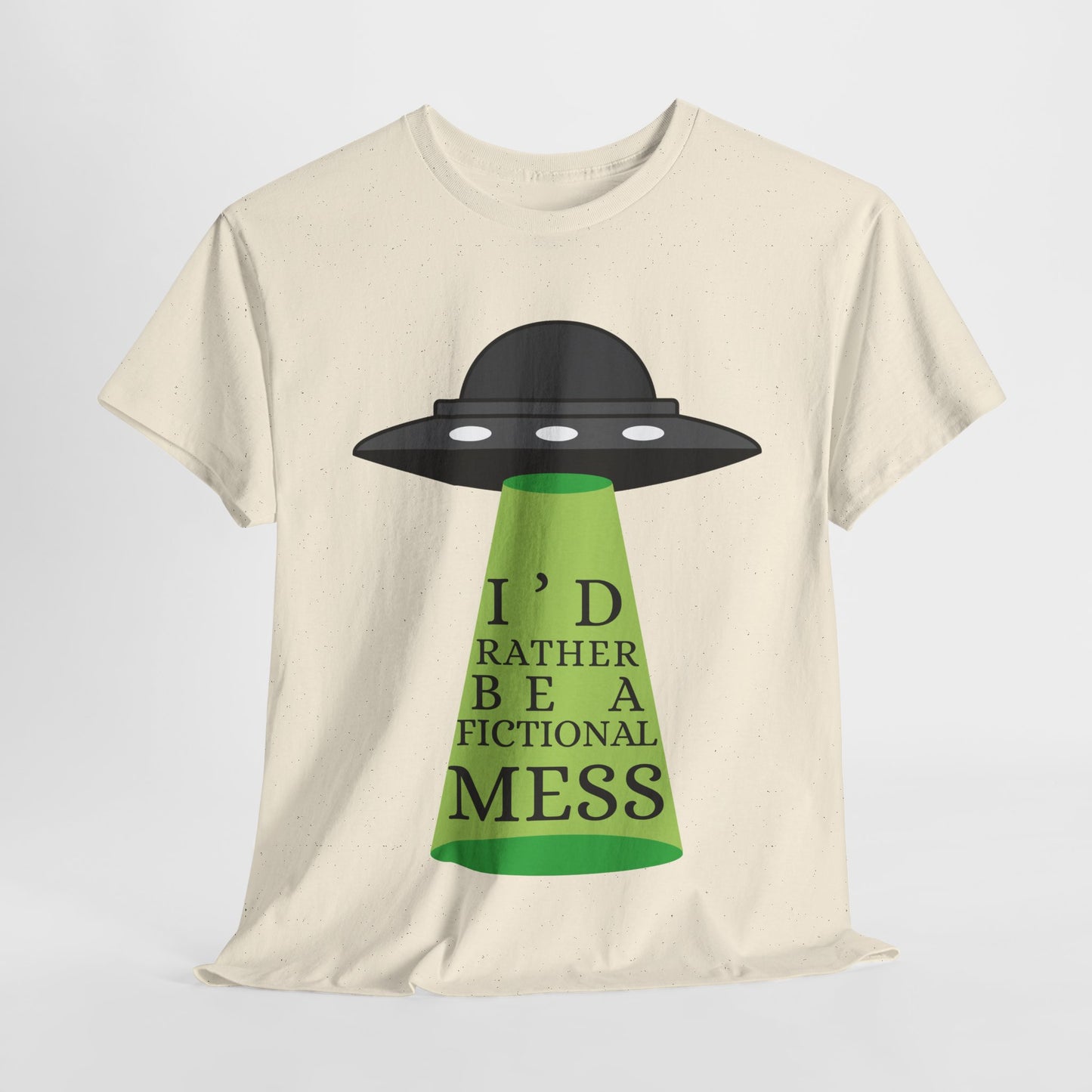 Teen/Adult Unisex Tee – I’d Rather Be a Fictional Mess (Beam Me Up Edition)