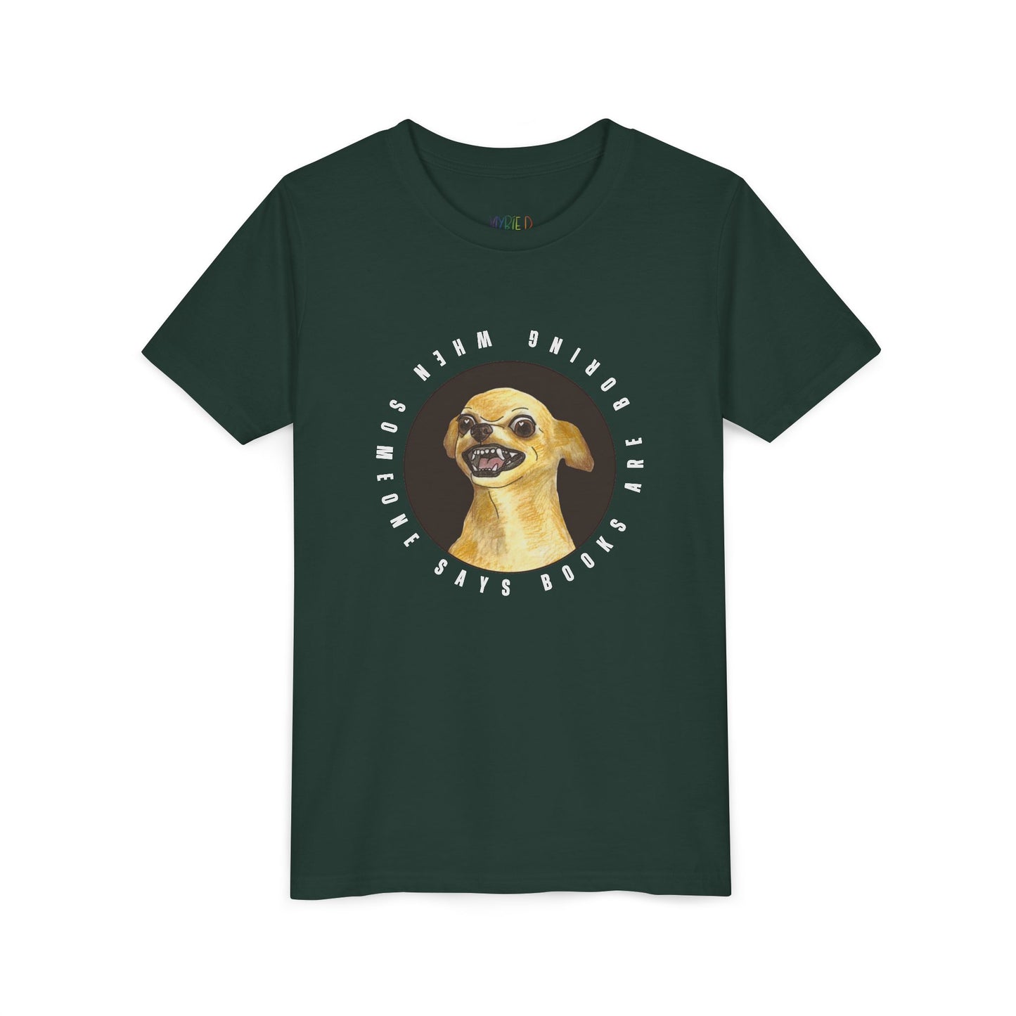 Youth When Someone Says Books Are Boring T-Shirt β Fierce Reader Energy