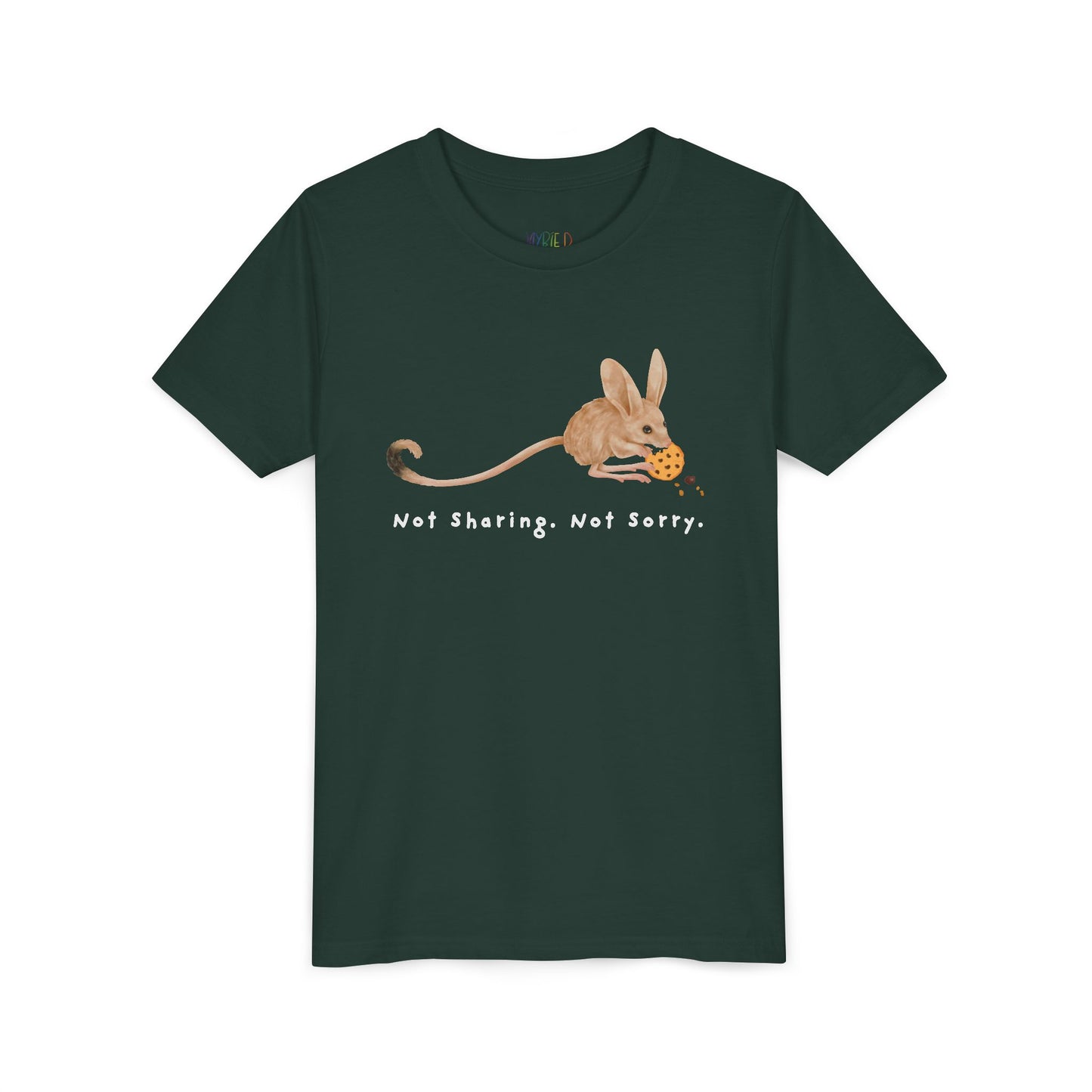Youth Not Sharing. Not Sorry. Tee – All Mine, All the Time