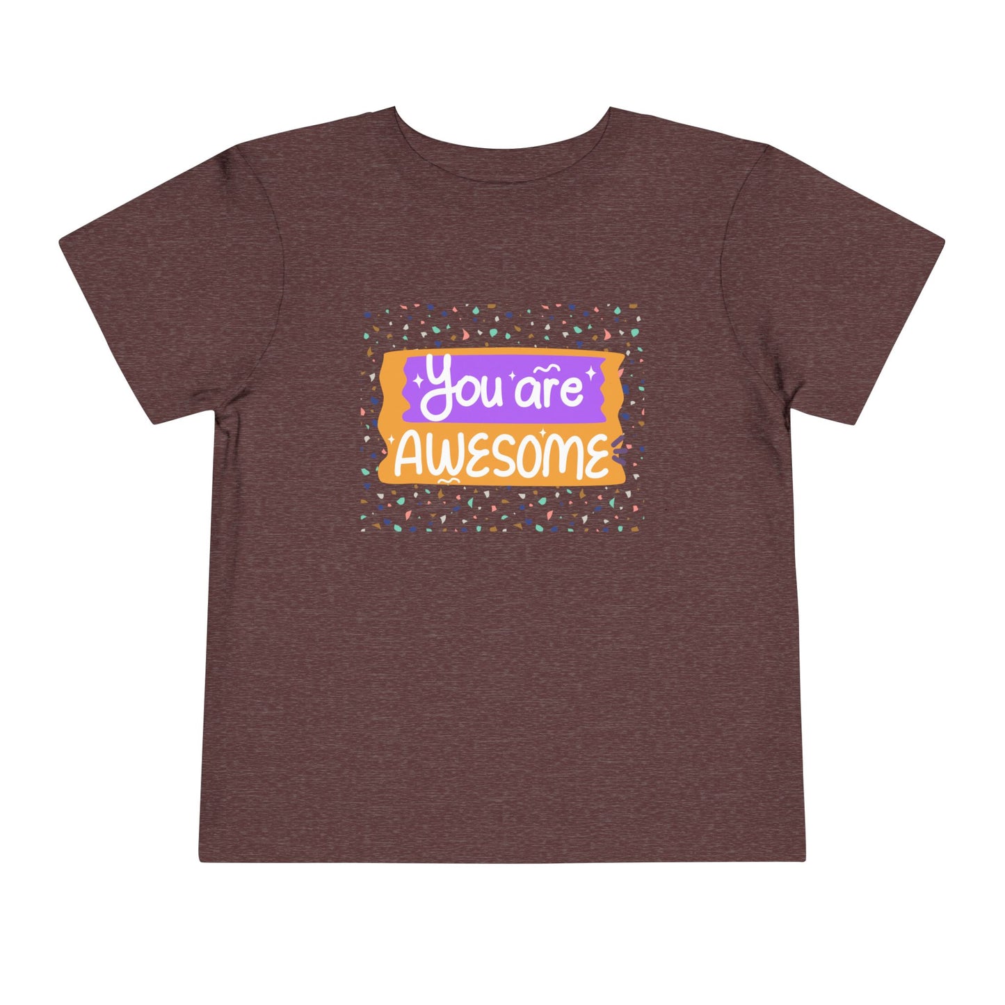 Toddler You Are Awesome Tee – Colorful Confidence for Cool Kids Toddler T-Shirt