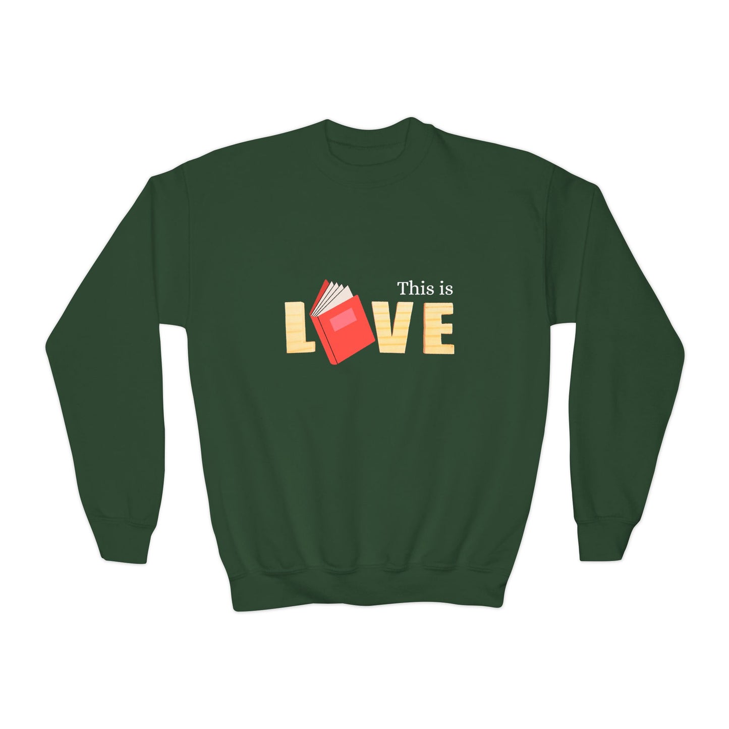 Youth This Is Love Sweatshirt – Book Lovers Unite!