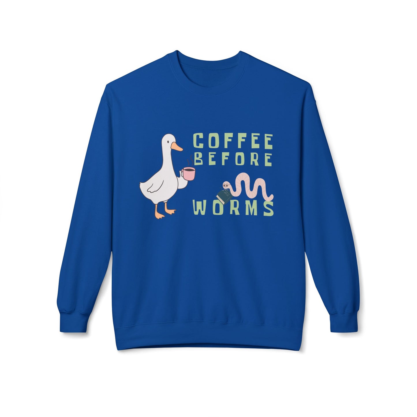 Teen/Adult Unisex Coffee Before Worms Sweatshirt – Funny Duck Morning Sweatshirt