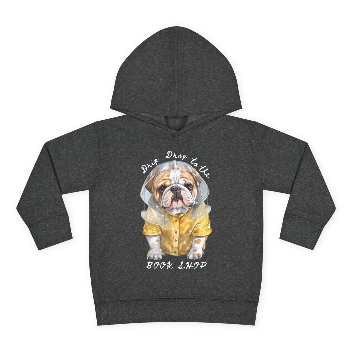 Toddler Drip Drop to the Book Shop Hoodie – Bulldog Reader Design