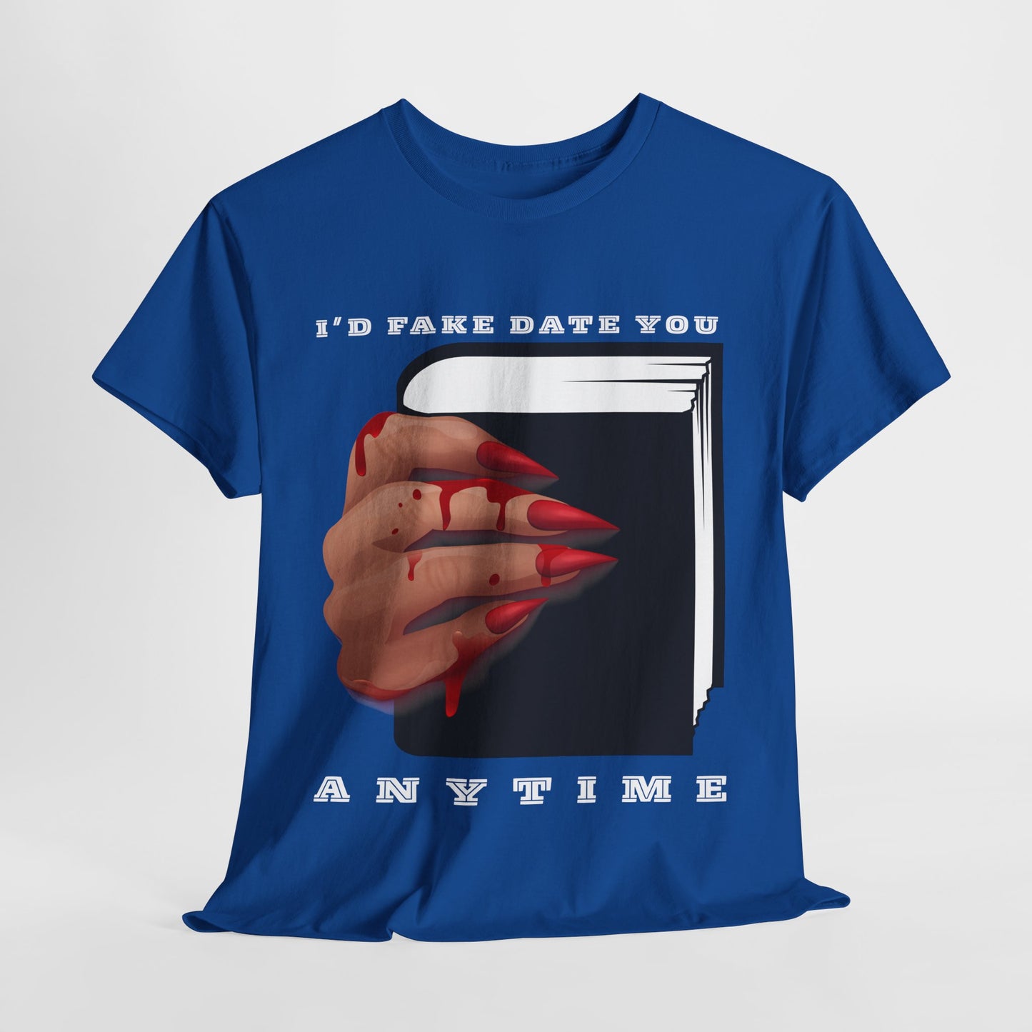 Teen/Adult Unisex “I’d Fake Date You Anytime” Tee – Bookish Banter with a Bloody Twist