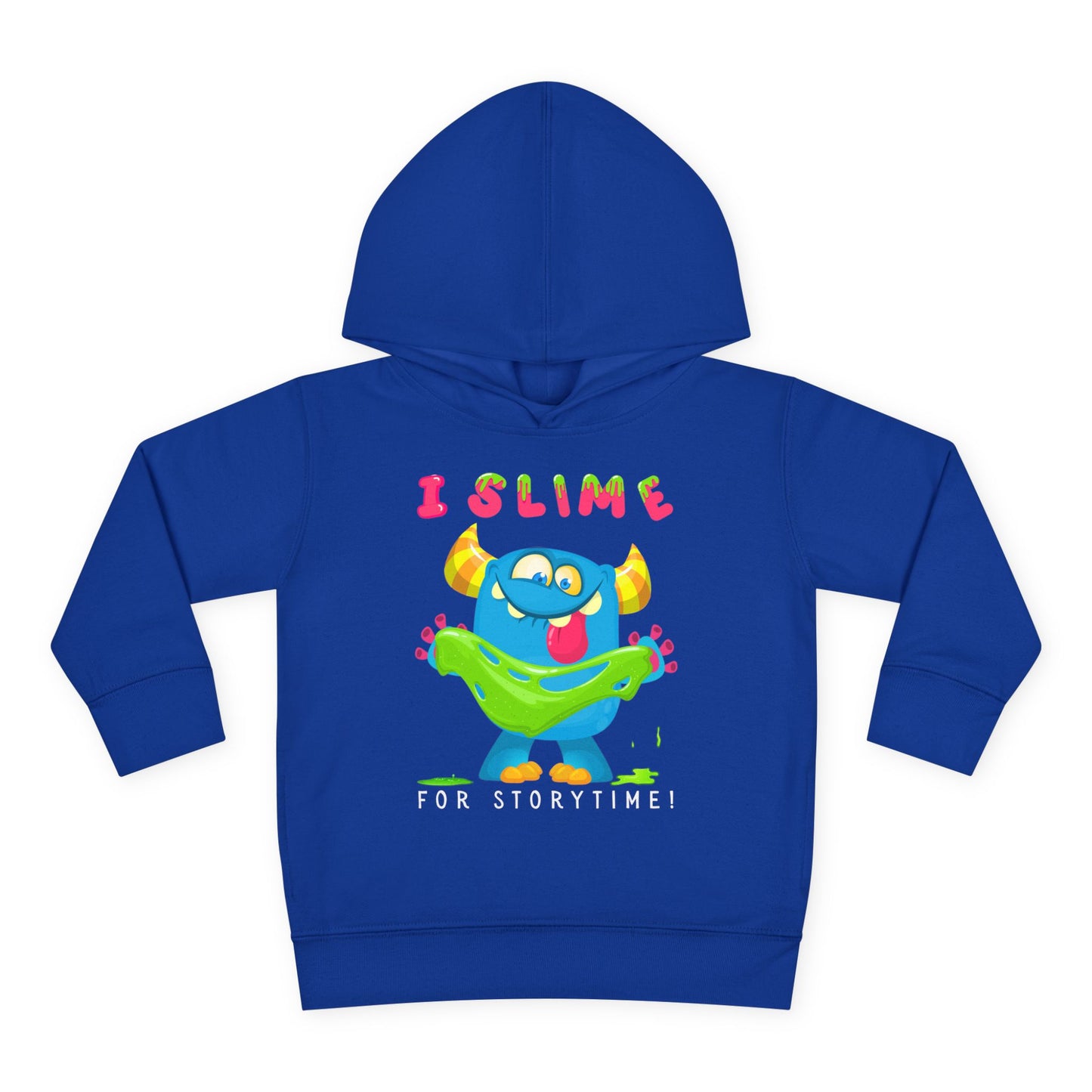 Blue toddler hoodie with a blue monster playing with green slime and text 'I SLIME FOR STORYTIME!'