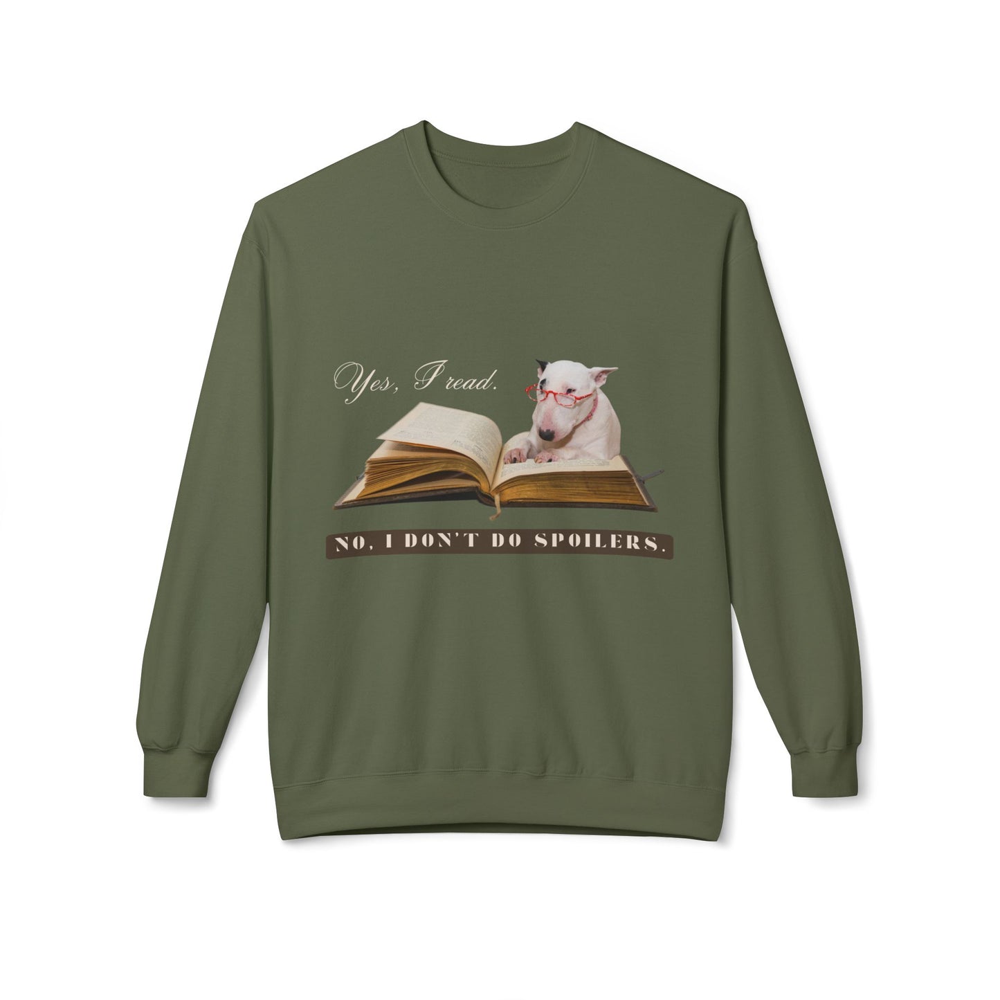 Teen/Adult Unisex Yes, I Read. No, I Don’t Do Spoilers. Sweatshirt – Funny Book Lover Dog Design