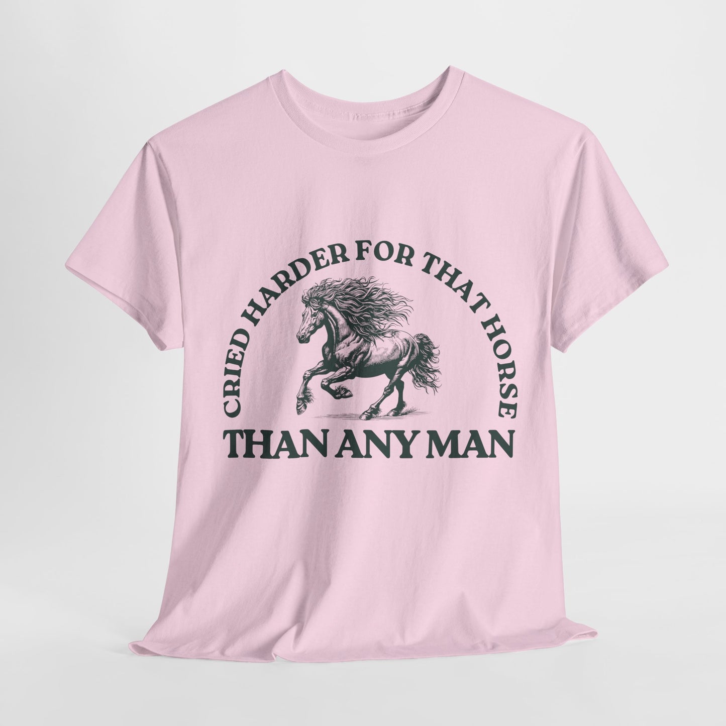 Teen/Adult Unisex Tee – Cried Harder for That Horse Than Any Man