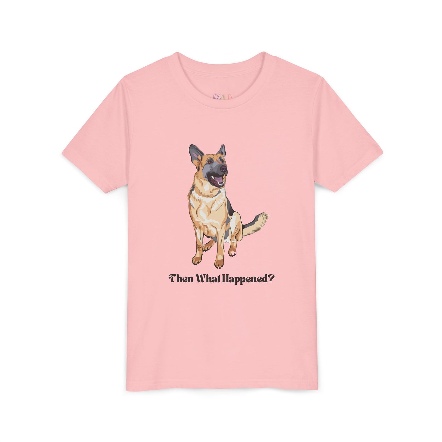Youth Then What Happened? T-Shirt – For Kids Who Hang on Every Word